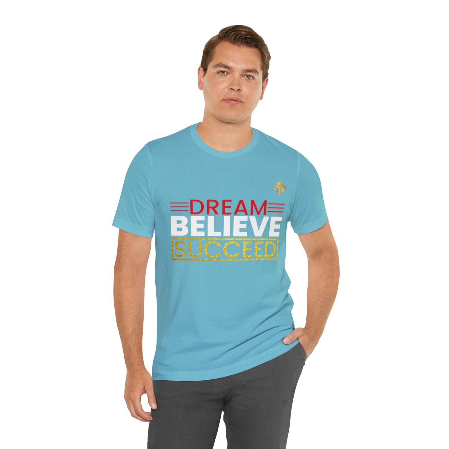 Dream Believe Succeed Short Sleeve Tee