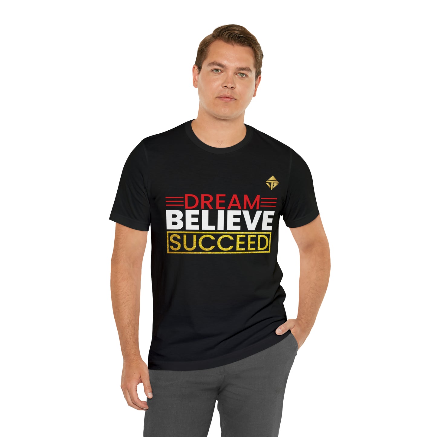 Dream Believe Succeed Short Sleeve Tee