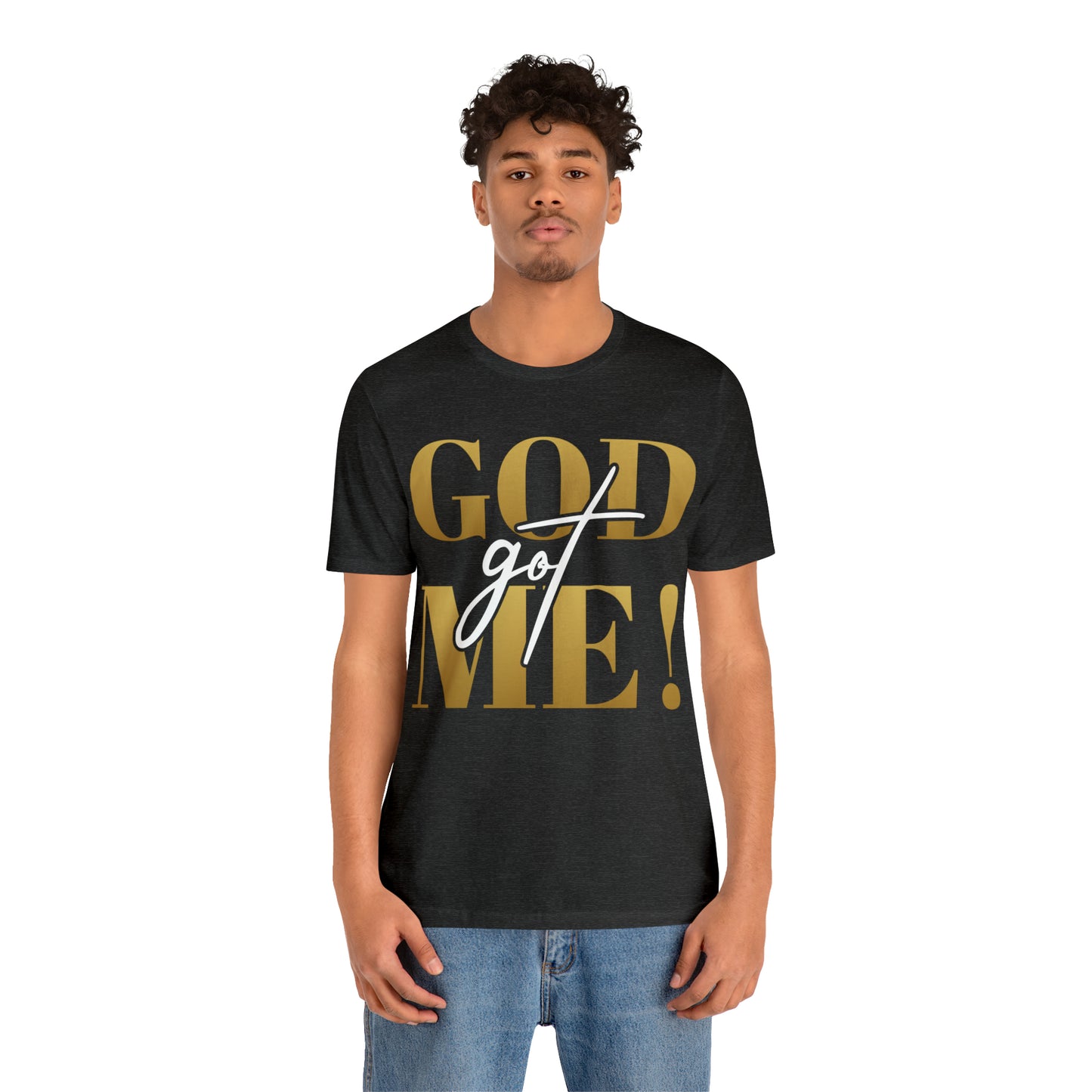 GOD got ME! Unisex Short Sleeve Tee