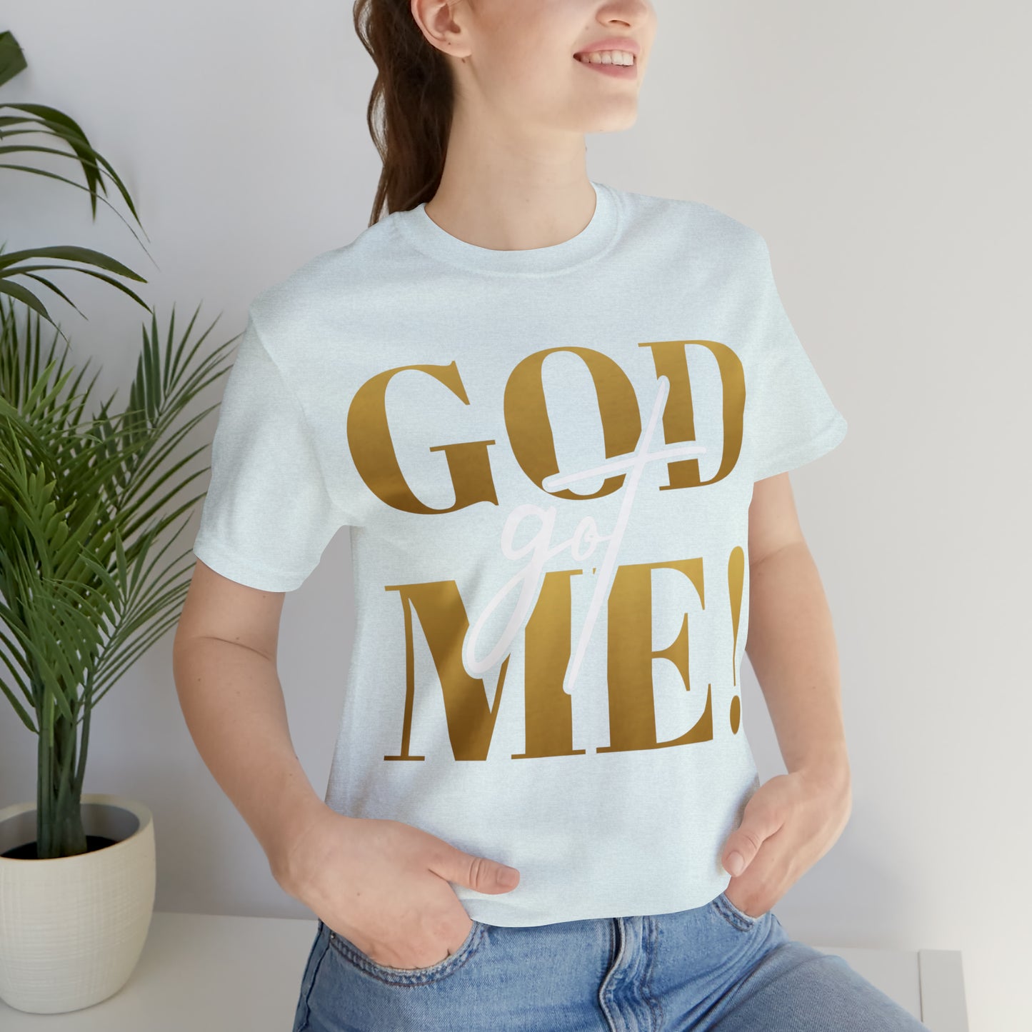 GOD got ME! Unisex Short Sleeve Tee