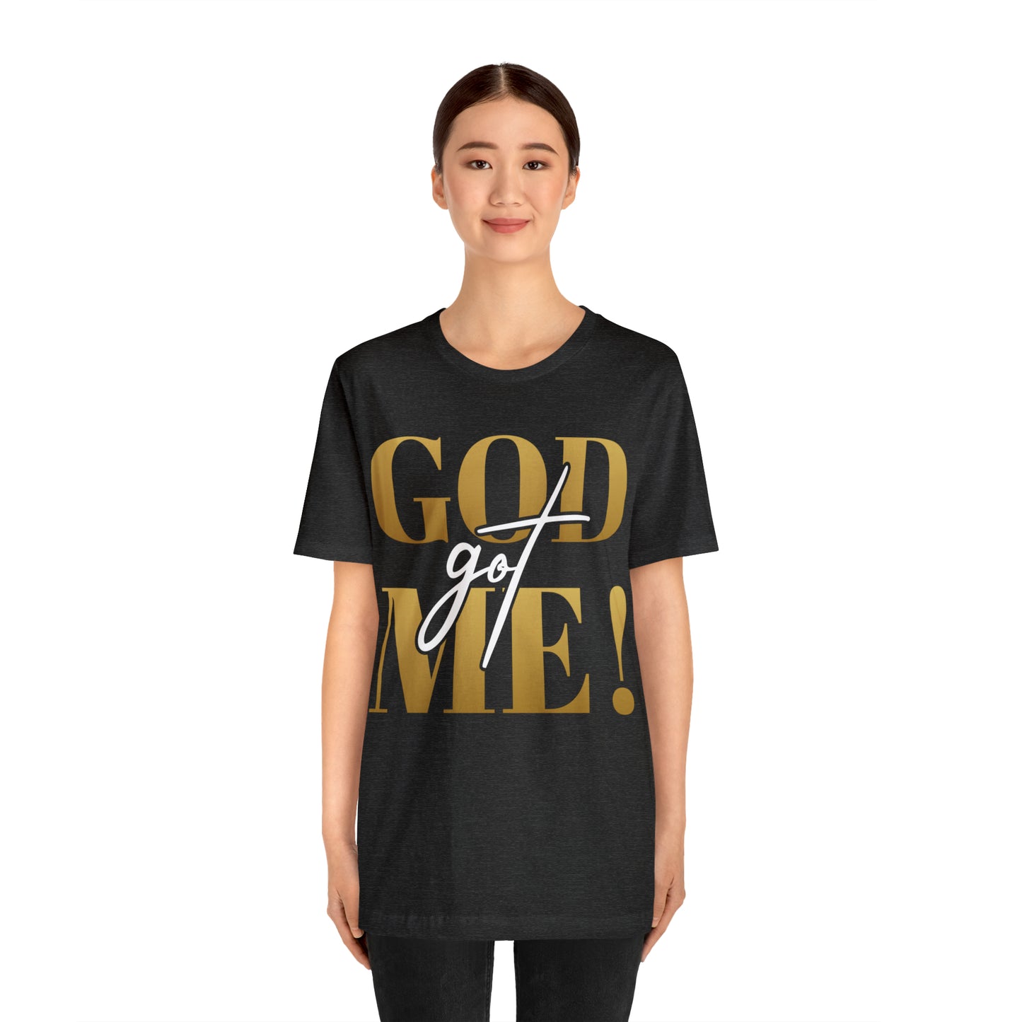 GOD got ME! Unisex Short Sleeve Tee