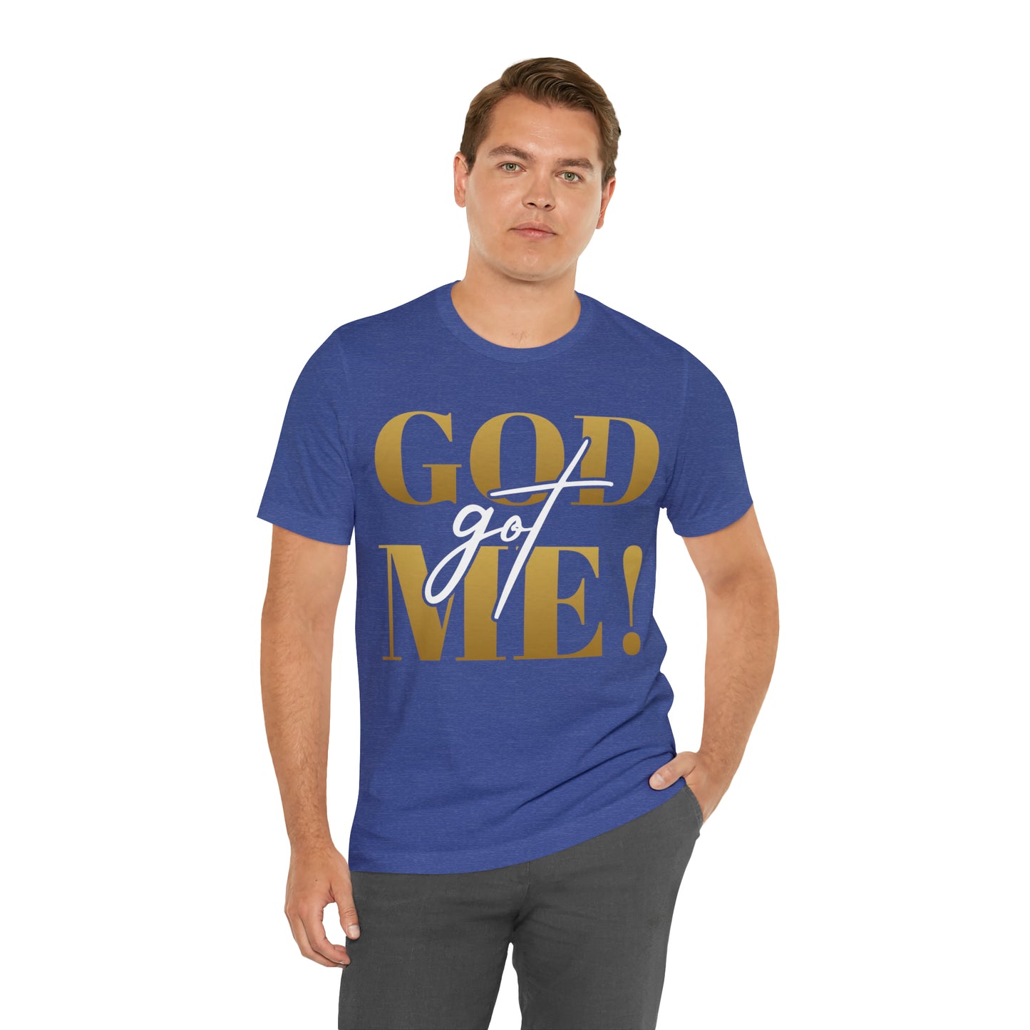 GOD got ME! Unisex Short Sleeve Tee