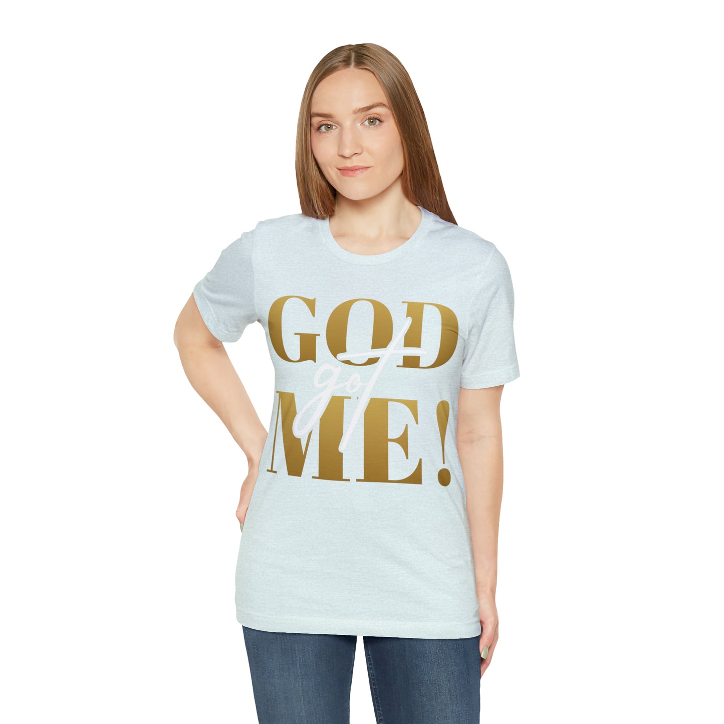GOD got ME! Unisex Short Sleeve Tee