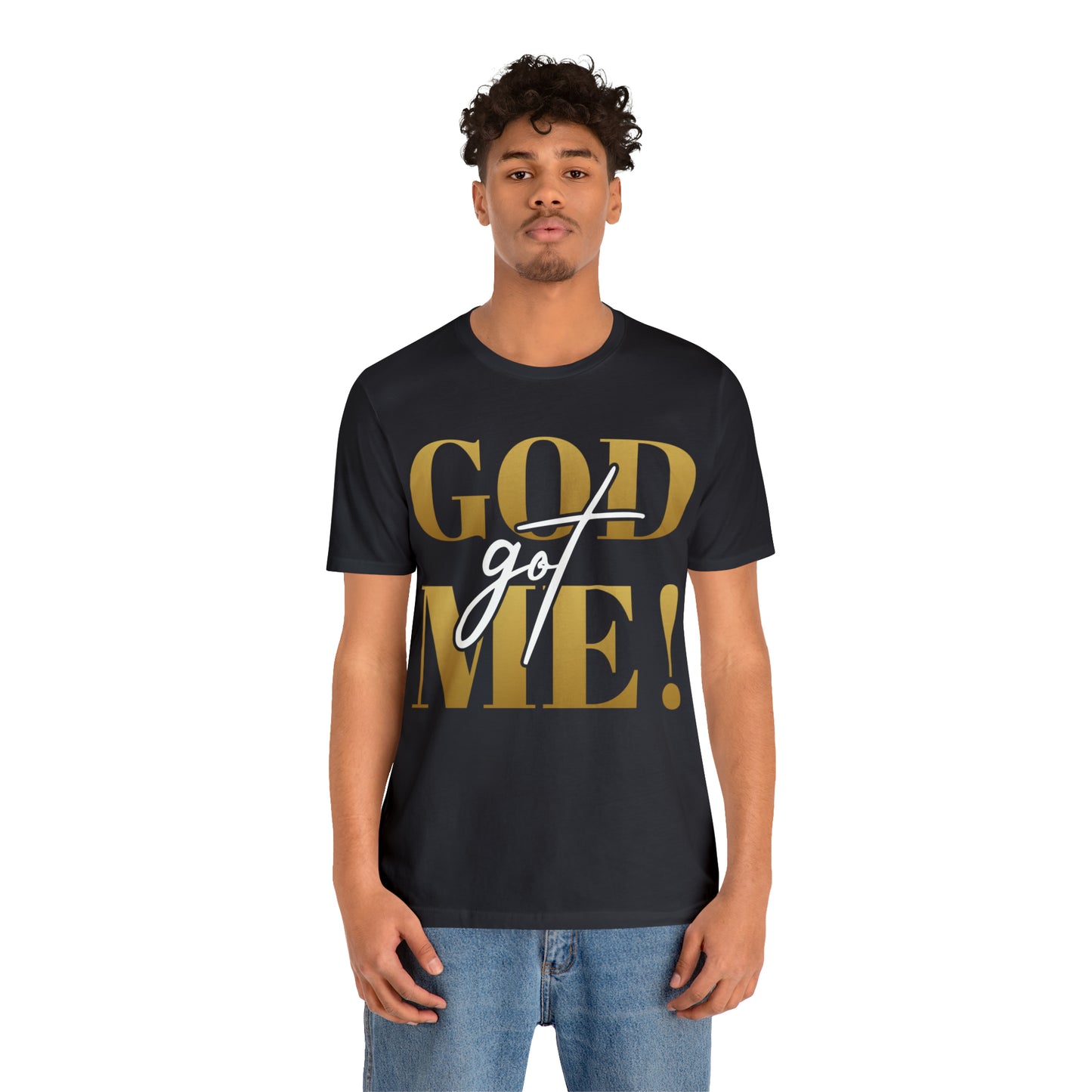 GOD got ME! Unisex Short Sleeve Tee