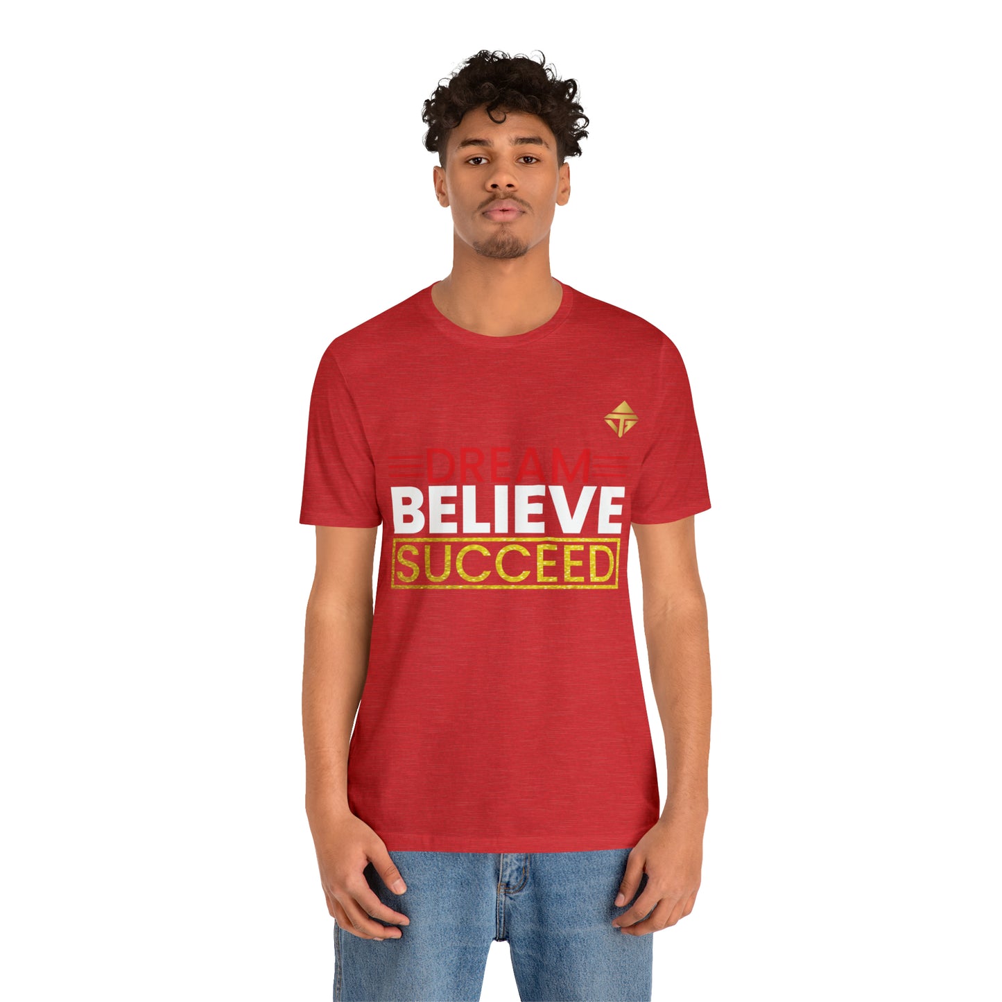 Dream Believe Succeed Short Sleeve Tee