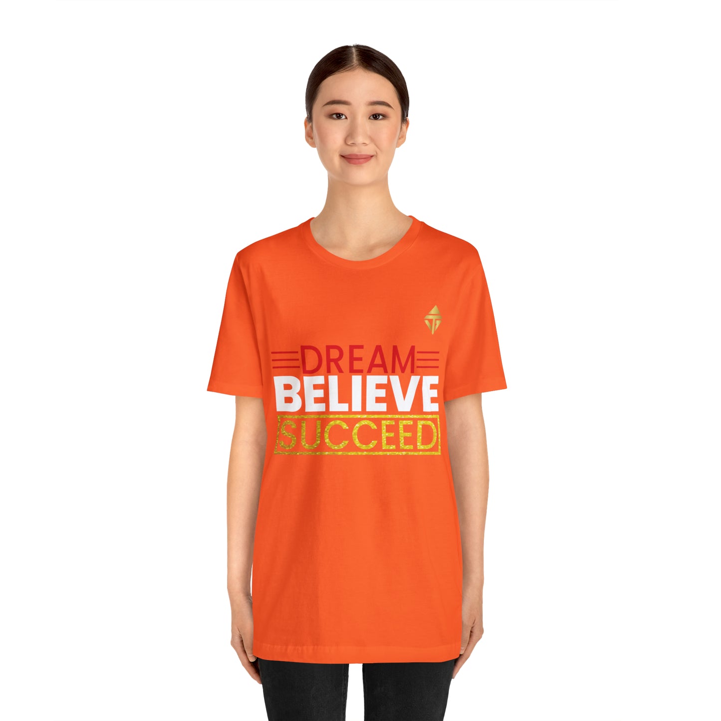 Dream Believe Succeed Short Sleeve Tee