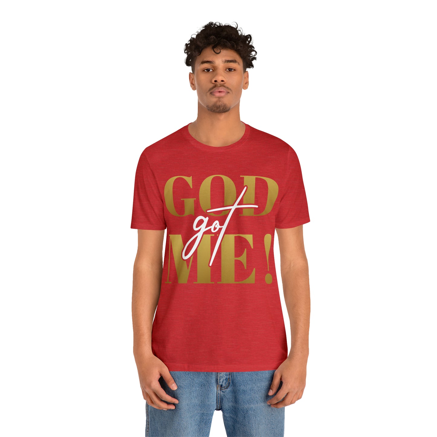GOD got ME! Unisex Short Sleeve Tee