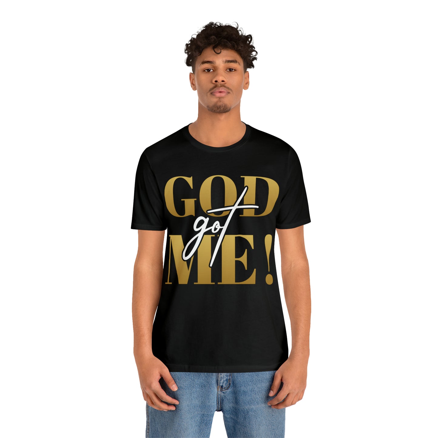 GOD got ME! Unisex Short Sleeve Tee