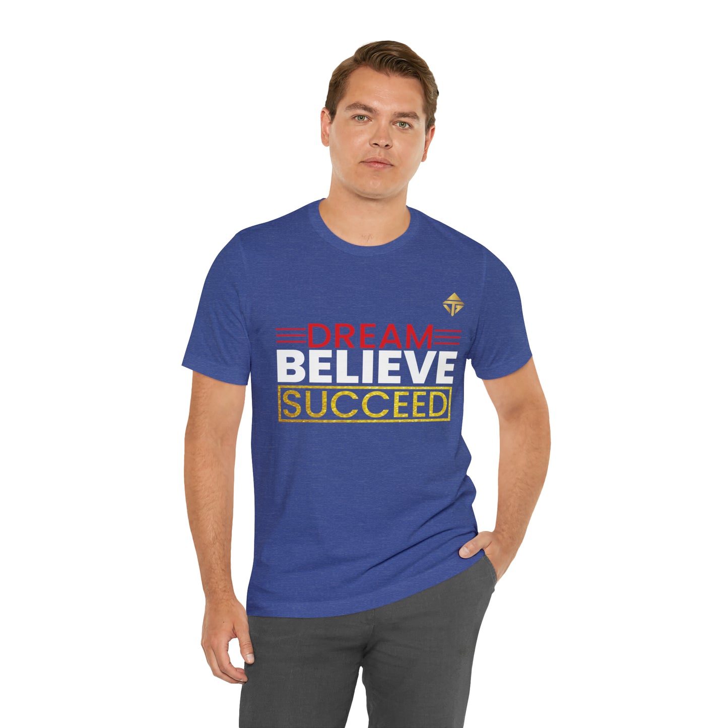 Dream Believe Succeed Short Sleeve Tee