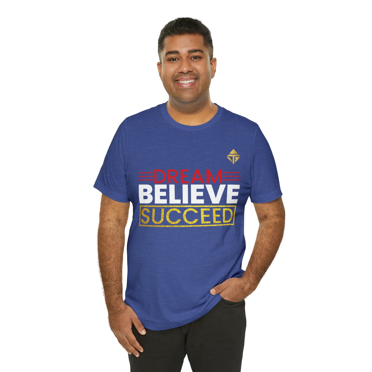 Dream Believe Succeed Short Sleeve Tee