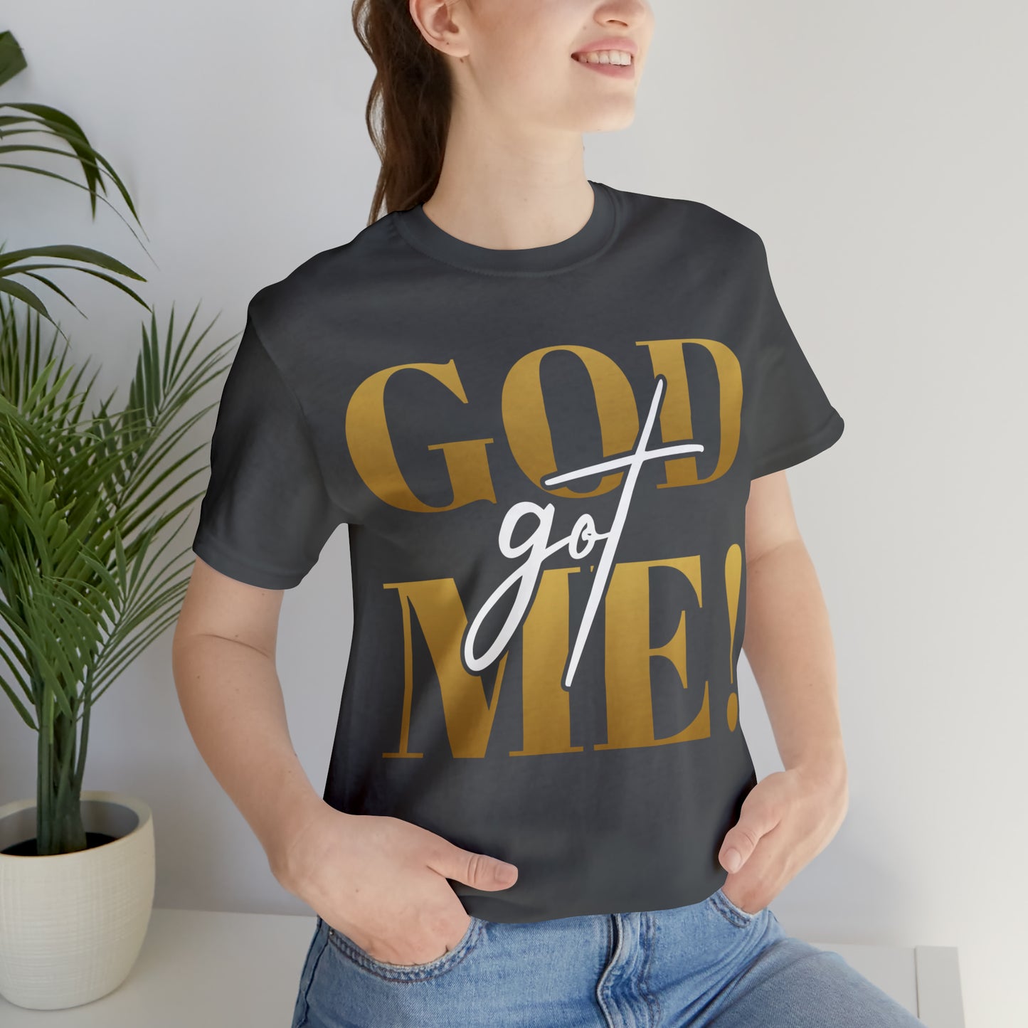 GOD got ME! Unisex Short Sleeve Tee
