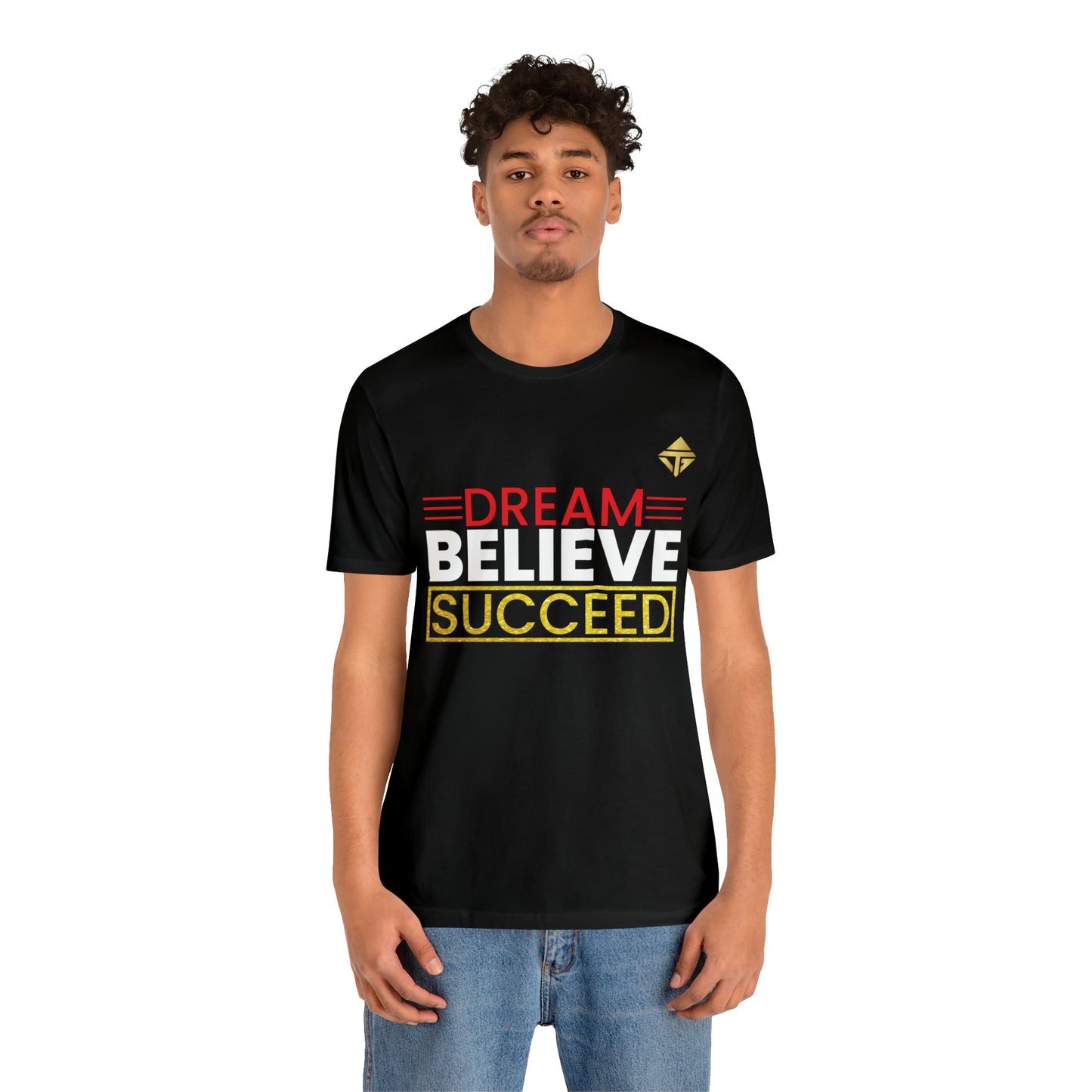 Dream Believe Succeed Short Sleeve Tee