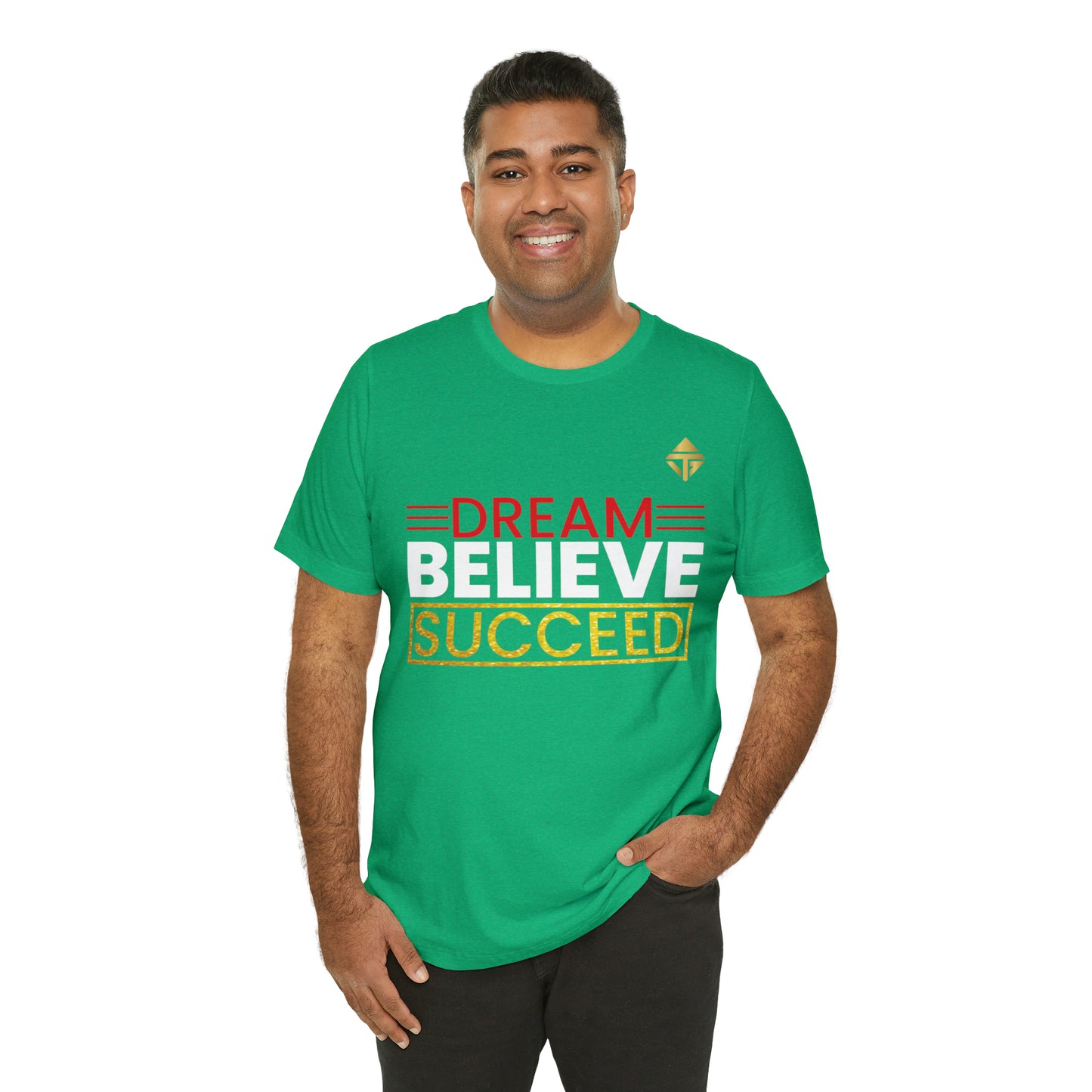 Dream Believe Succeed Short Sleeve Tee