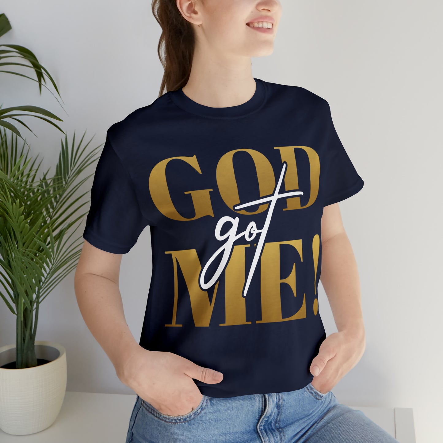 GOD got ME! Unisex Short Sleeve Tee