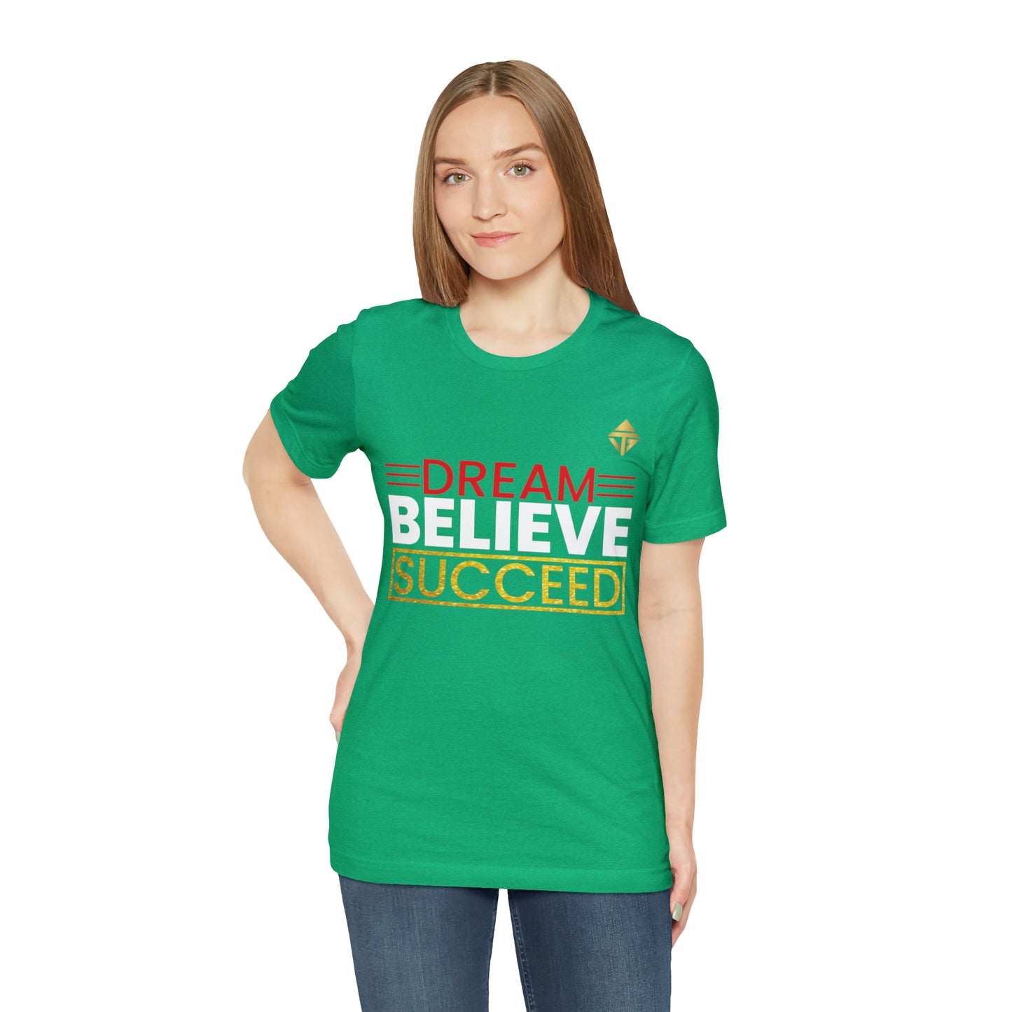 Dream Believe Succeed Short Sleeve Tee