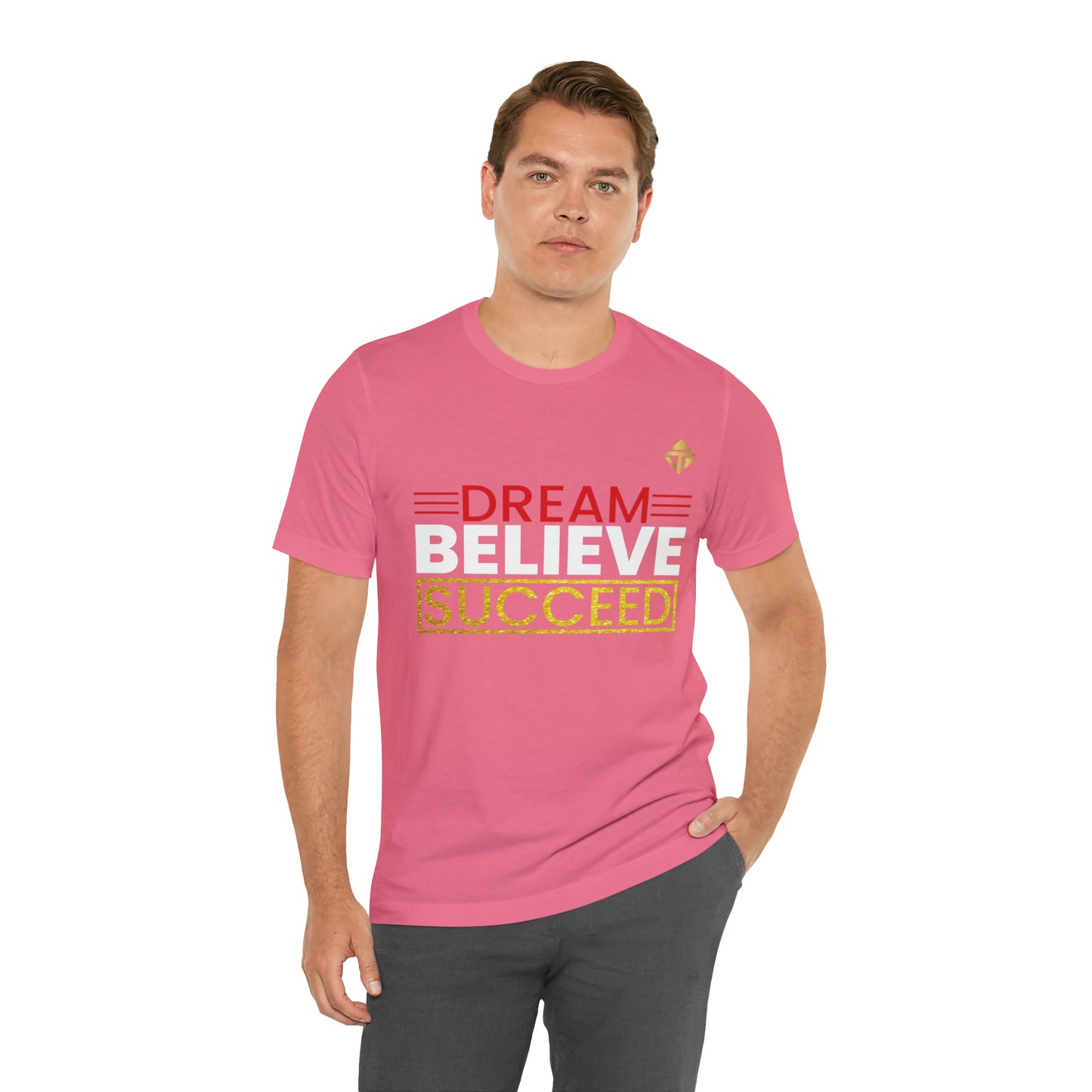 Dream Believe Succeed Short Sleeve Tee
