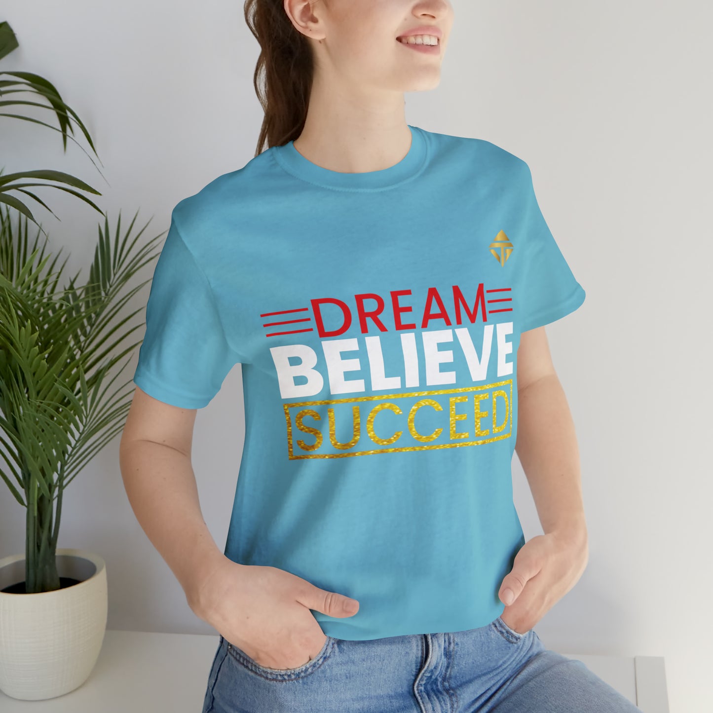 Dream Believe Succeed Short Sleeve Tee
