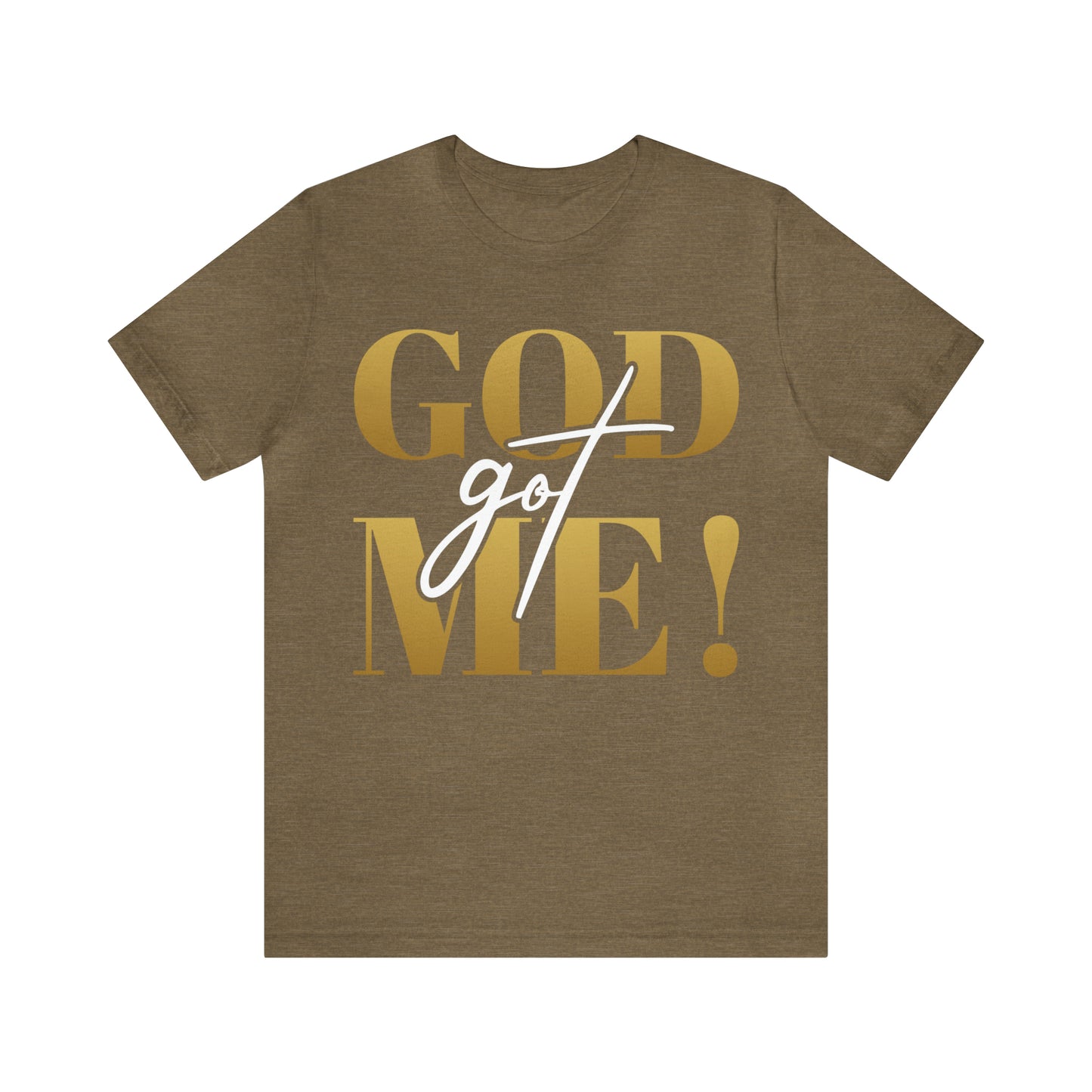 GOD got ME! Unisex Short Sleeve Tee