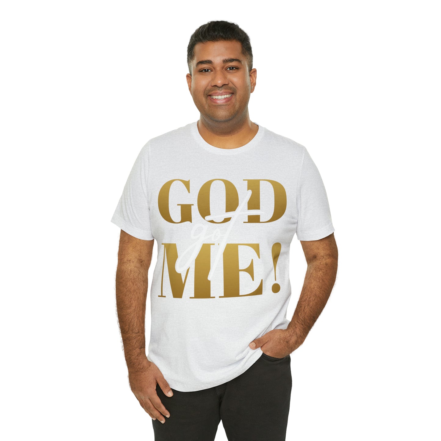 GOD got ME! Unisex Short Sleeve Tee