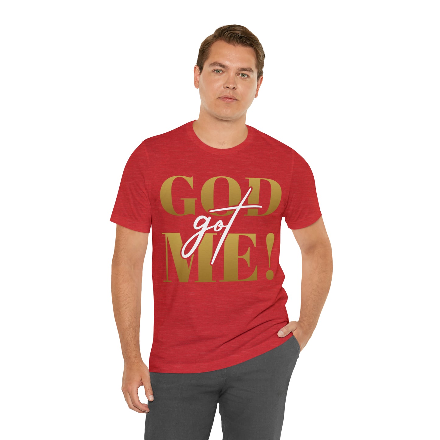 GOD got ME! Unisex Short Sleeve Tee