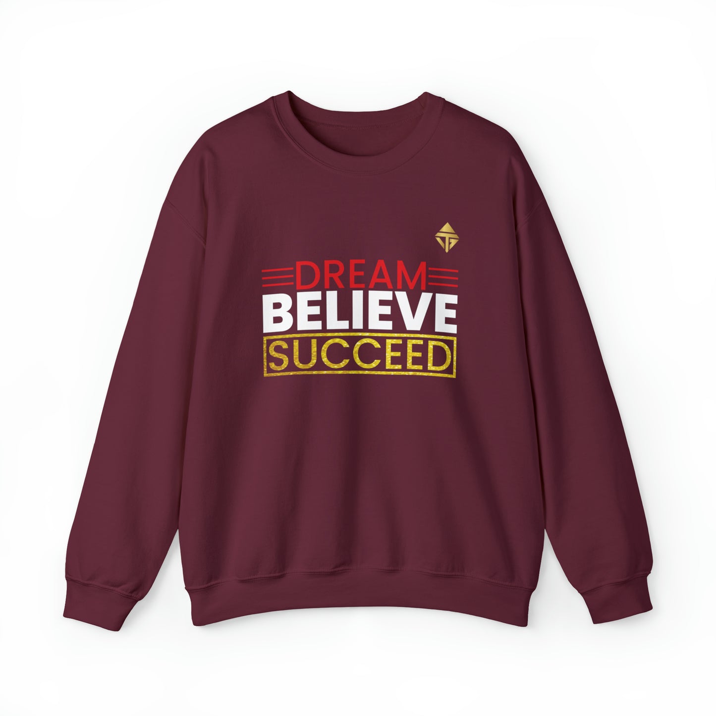 Dream Believe Succeed Unisex Crewneck Sweatshirt