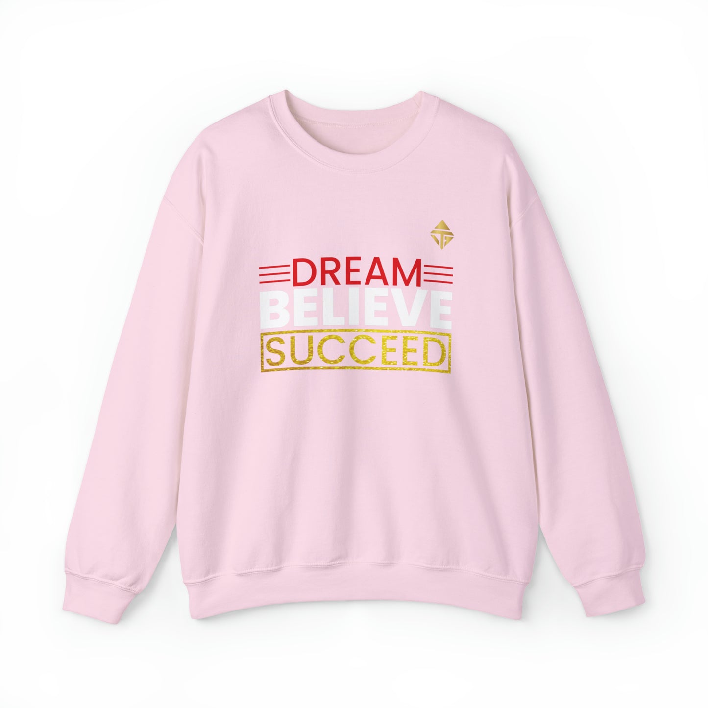 Dream Believe Succeed Unisex Crewneck Sweatshirt