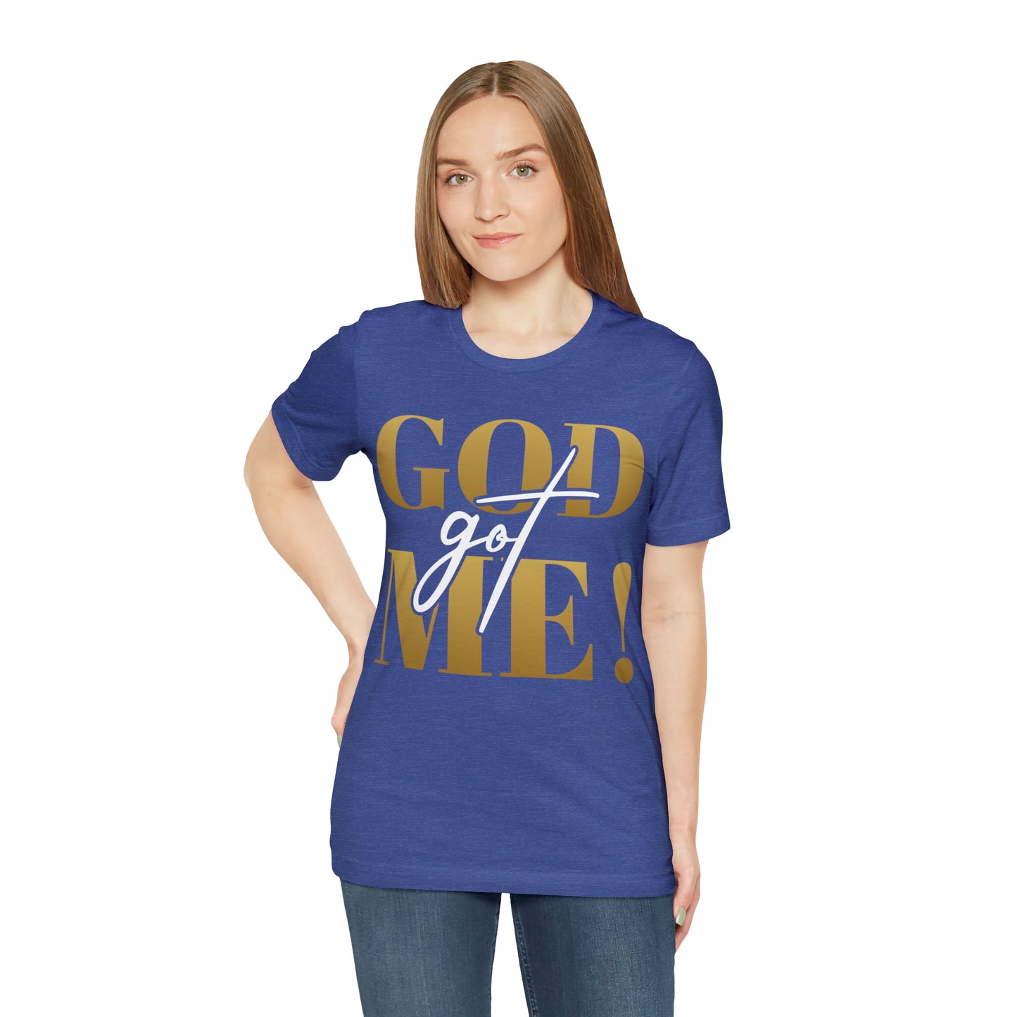 GOD got ME! Unisex Short Sleeve Tee