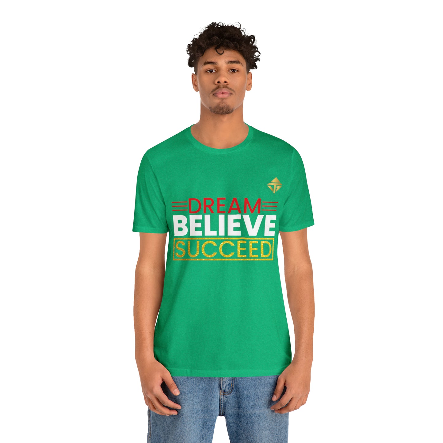 Dream Believe Succeed Short Sleeve Tee
