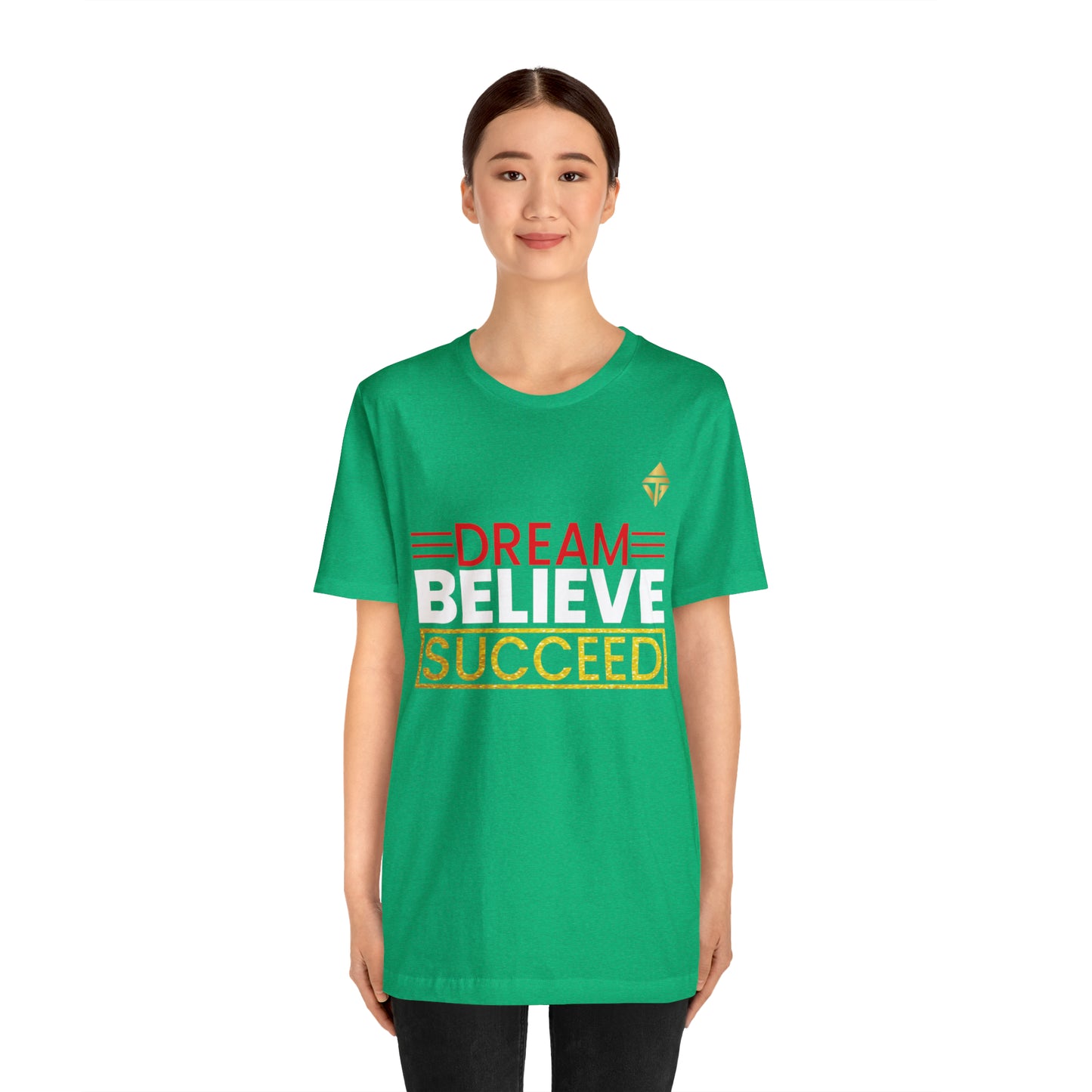 Dream Believe Succeed Short Sleeve Tee