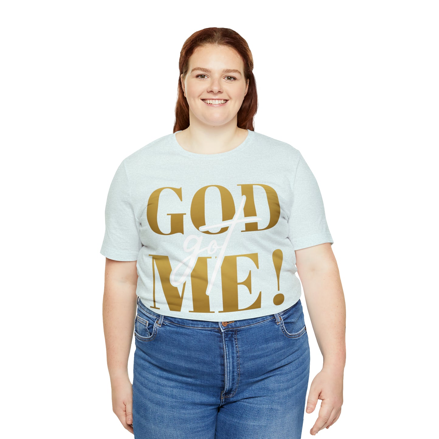 GOD got ME! Unisex Short Sleeve Tee