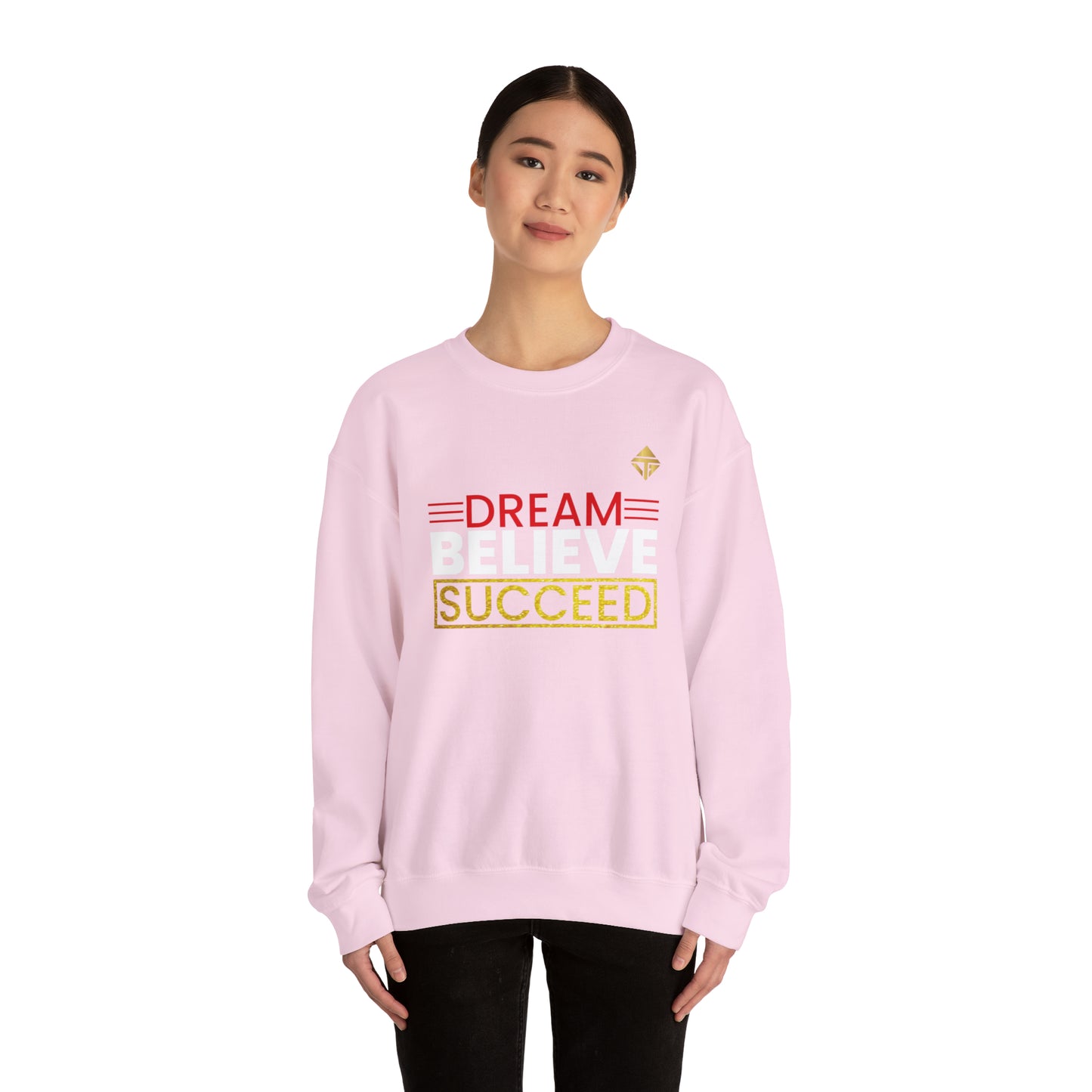 Dream Believe Succeed Unisex Crewneck Sweatshirt