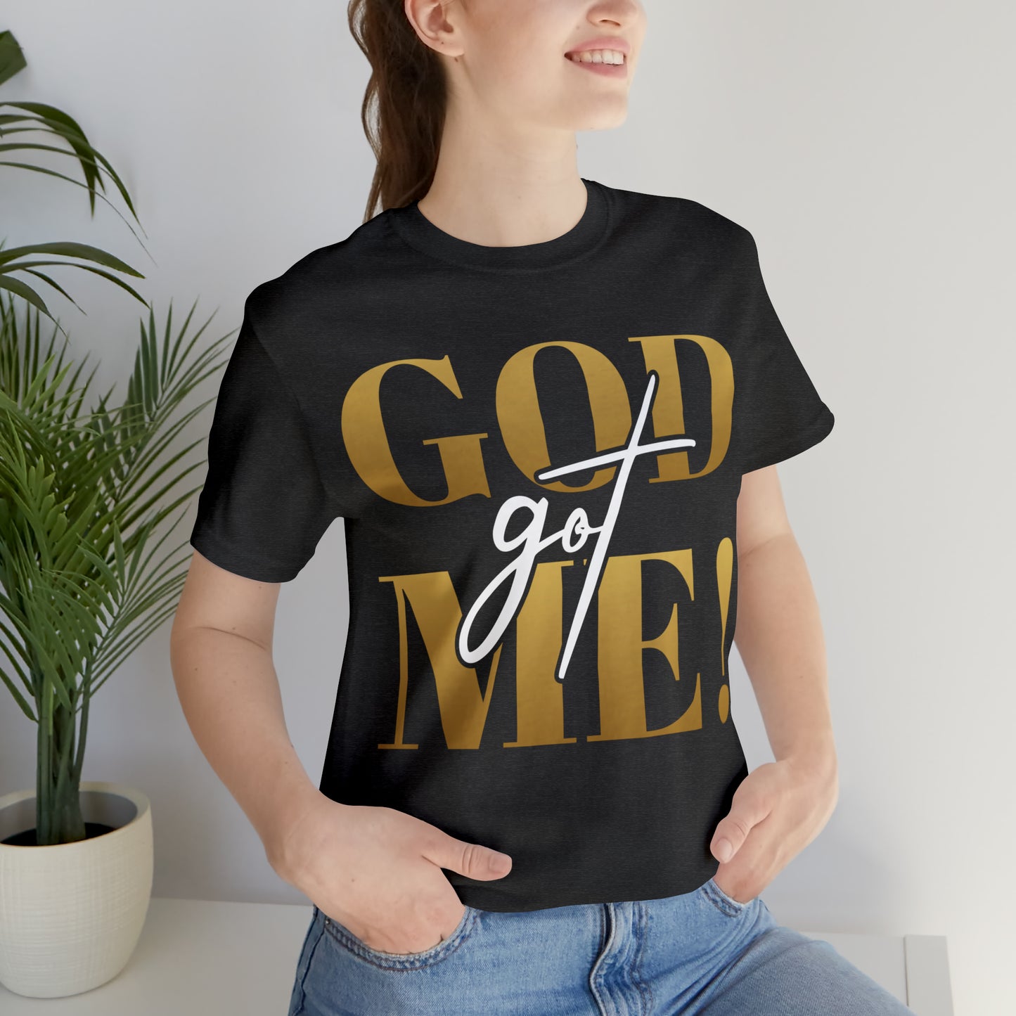 GOD got ME! Unisex Short Sleeve Tee
