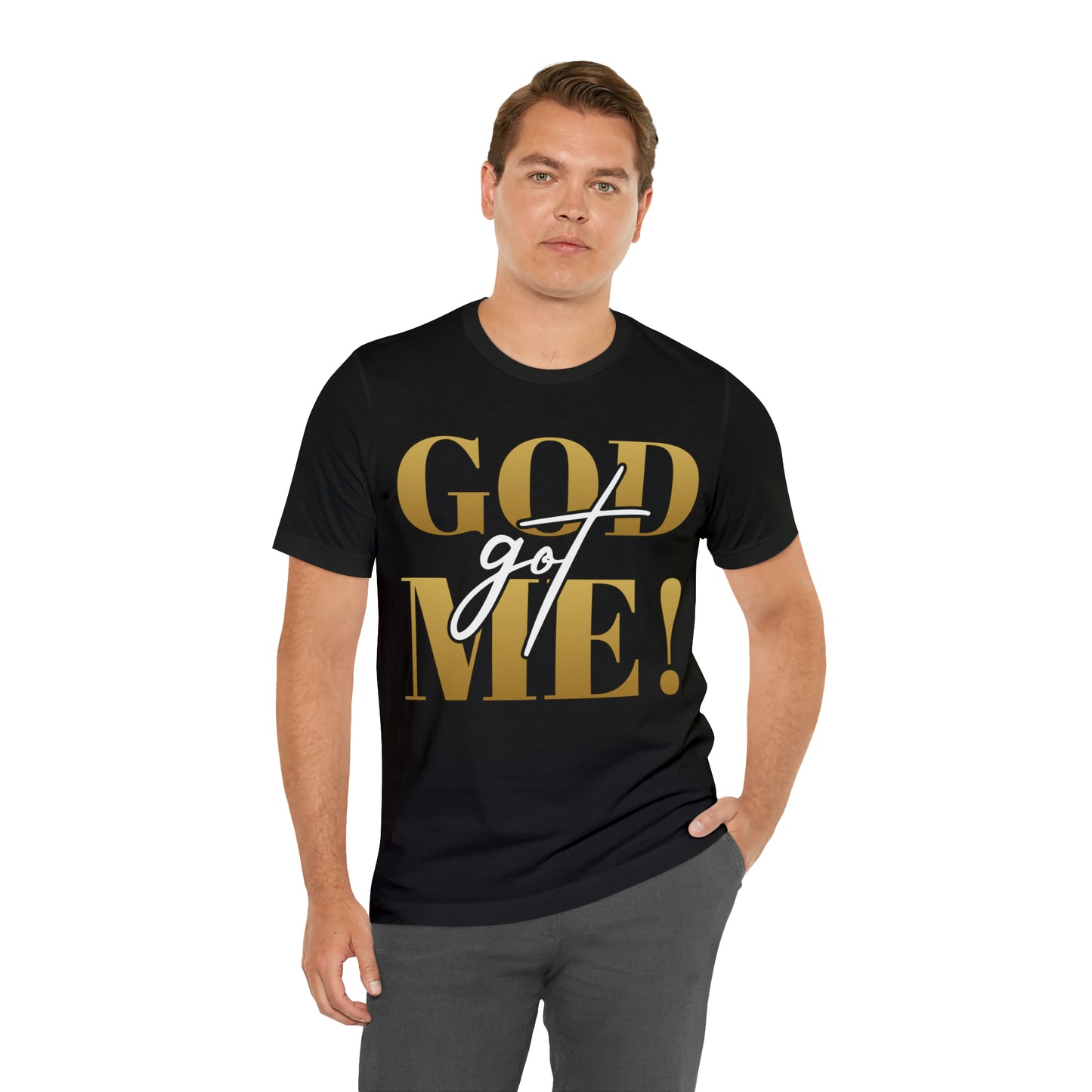 GOD got ME! Unisex Short Sleeve Tee