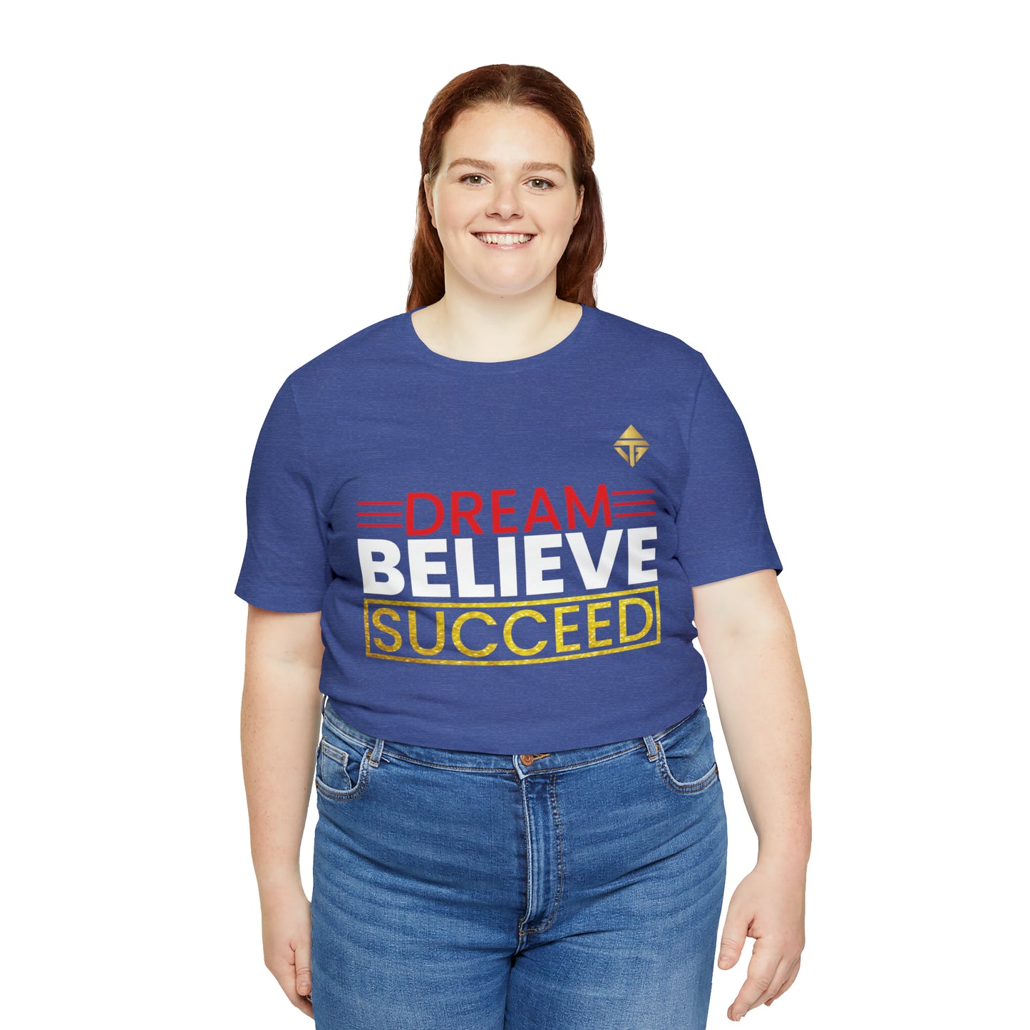 Dream Believe Succeed Short Sleeve Tee