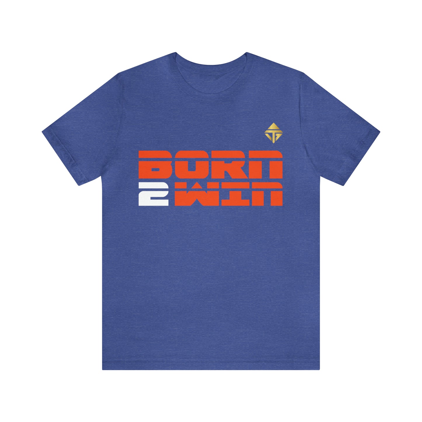 Born 2 Win Short Sleeve Tee