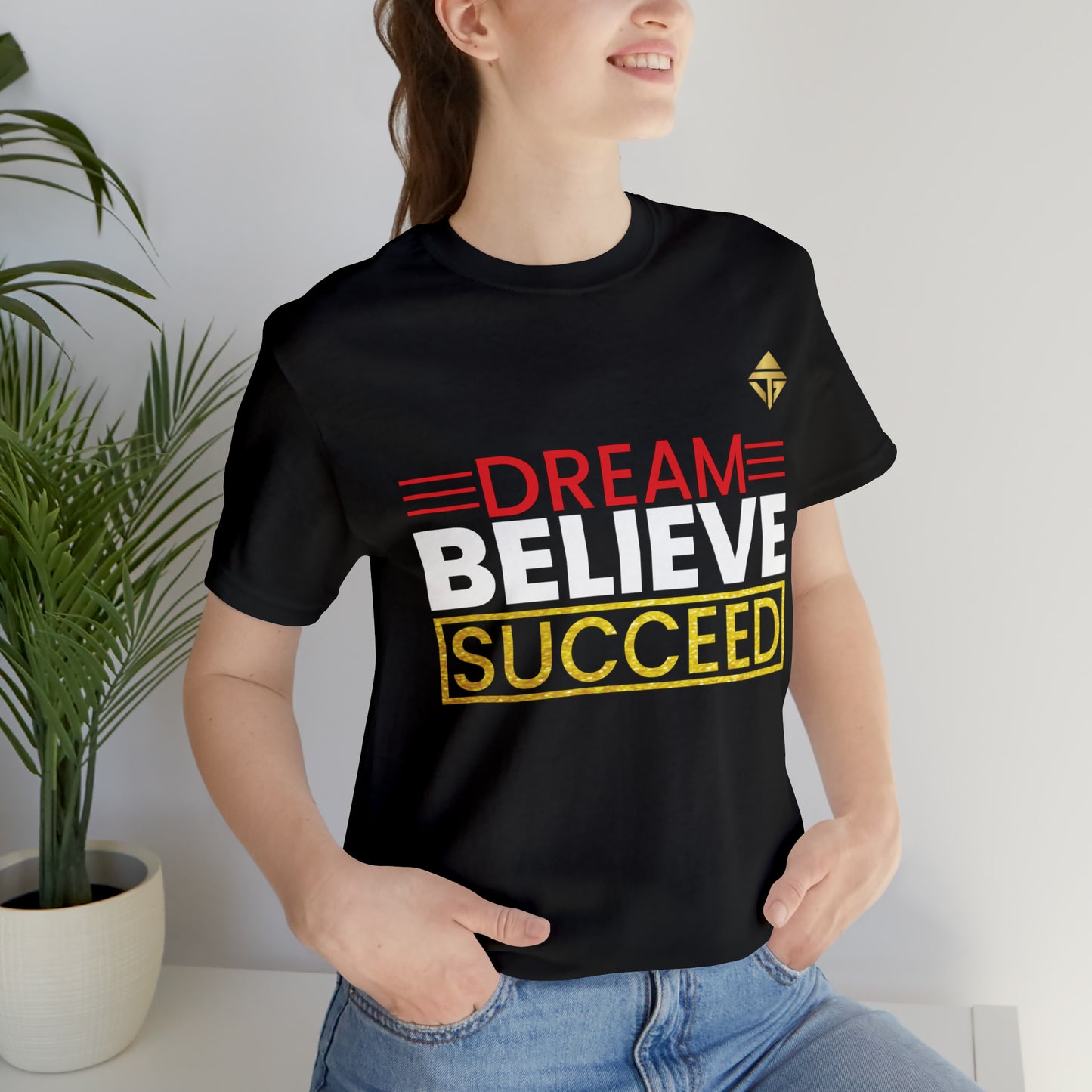 Dream Believe Succeed Short Sleeve Tee