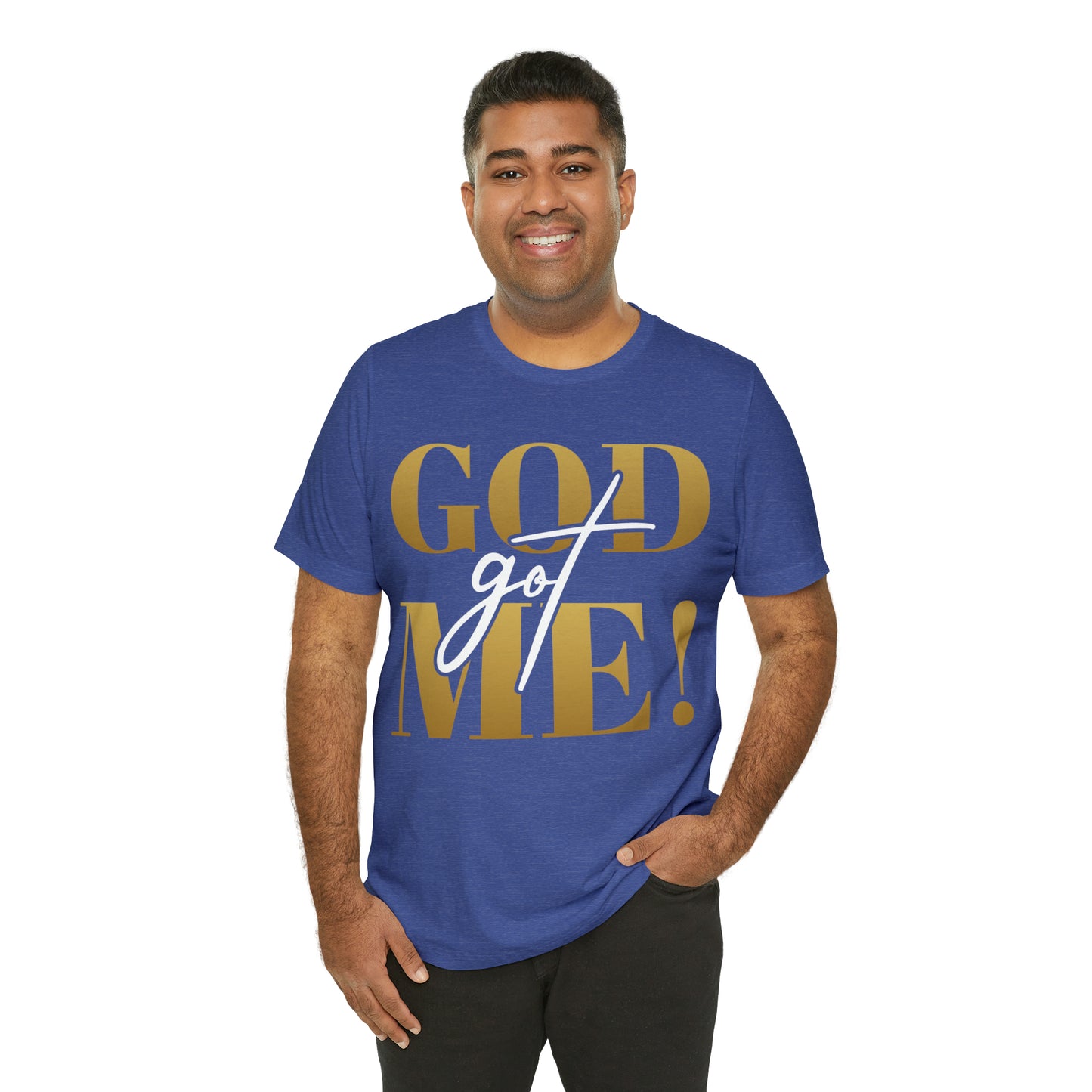 GOD got ME! Unisex Short Sleeve Tee