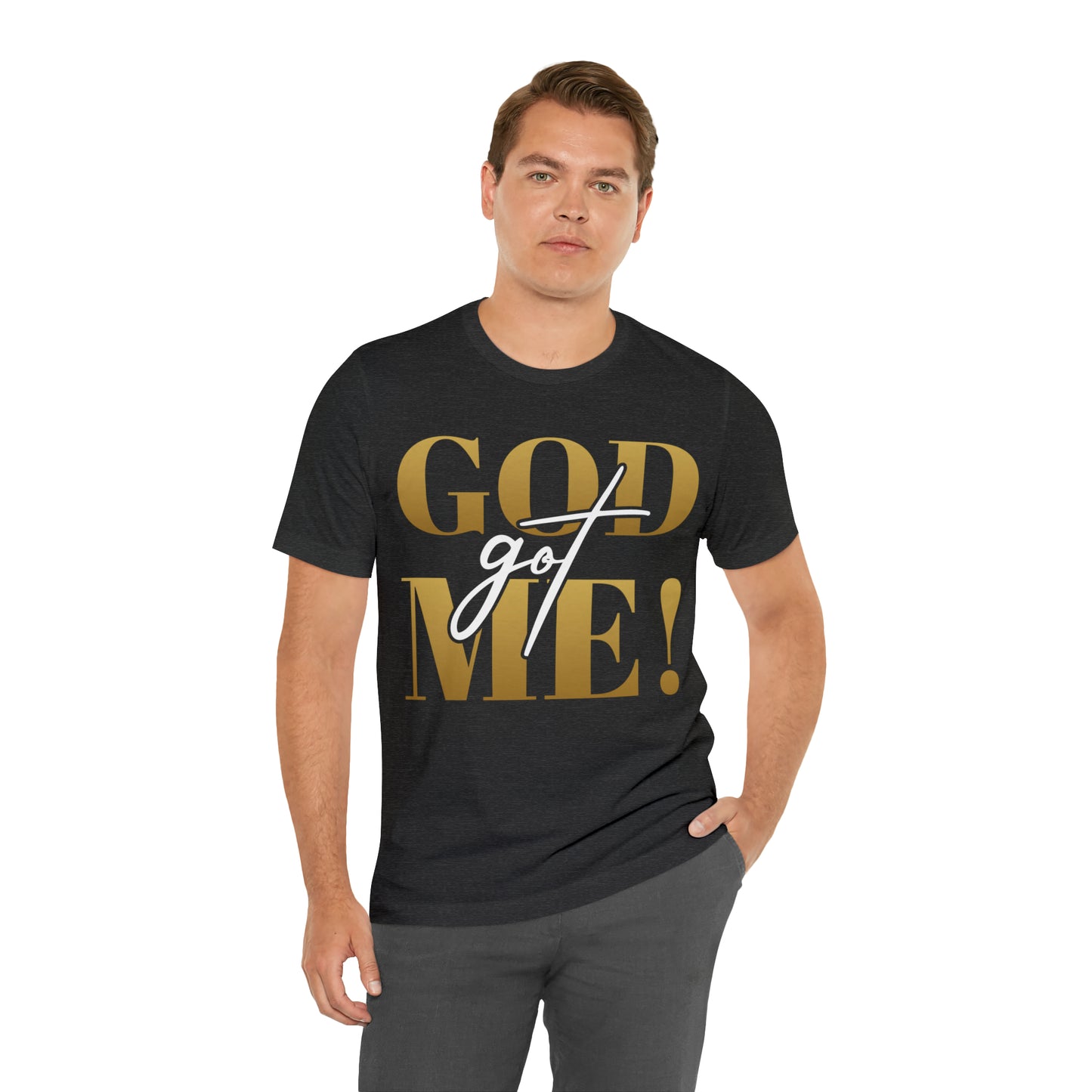 GOD got ME! Unisex Short Sleeve Tee