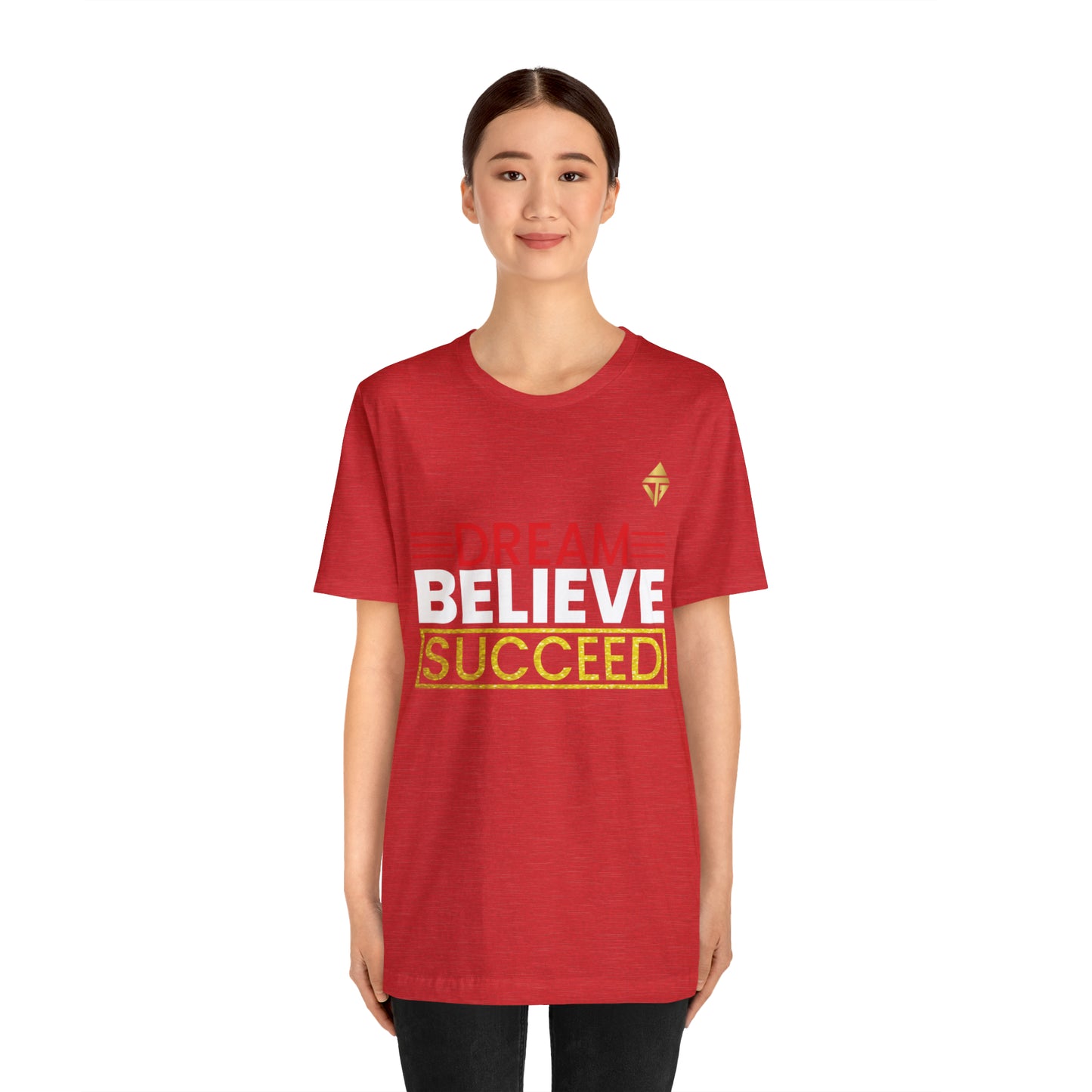 Dream Believe Succeed Short Sleeve Tee
