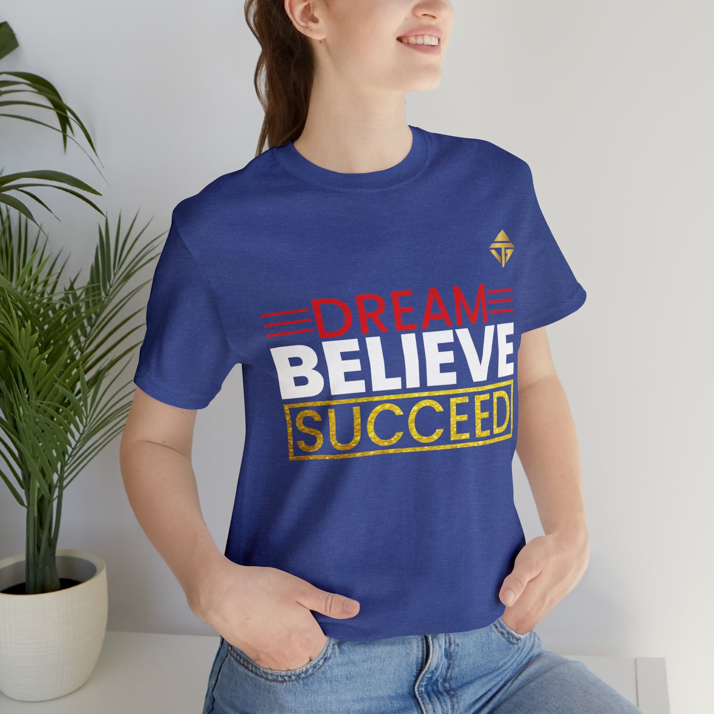 Dream Believe Succeed Short Sleeve Tee