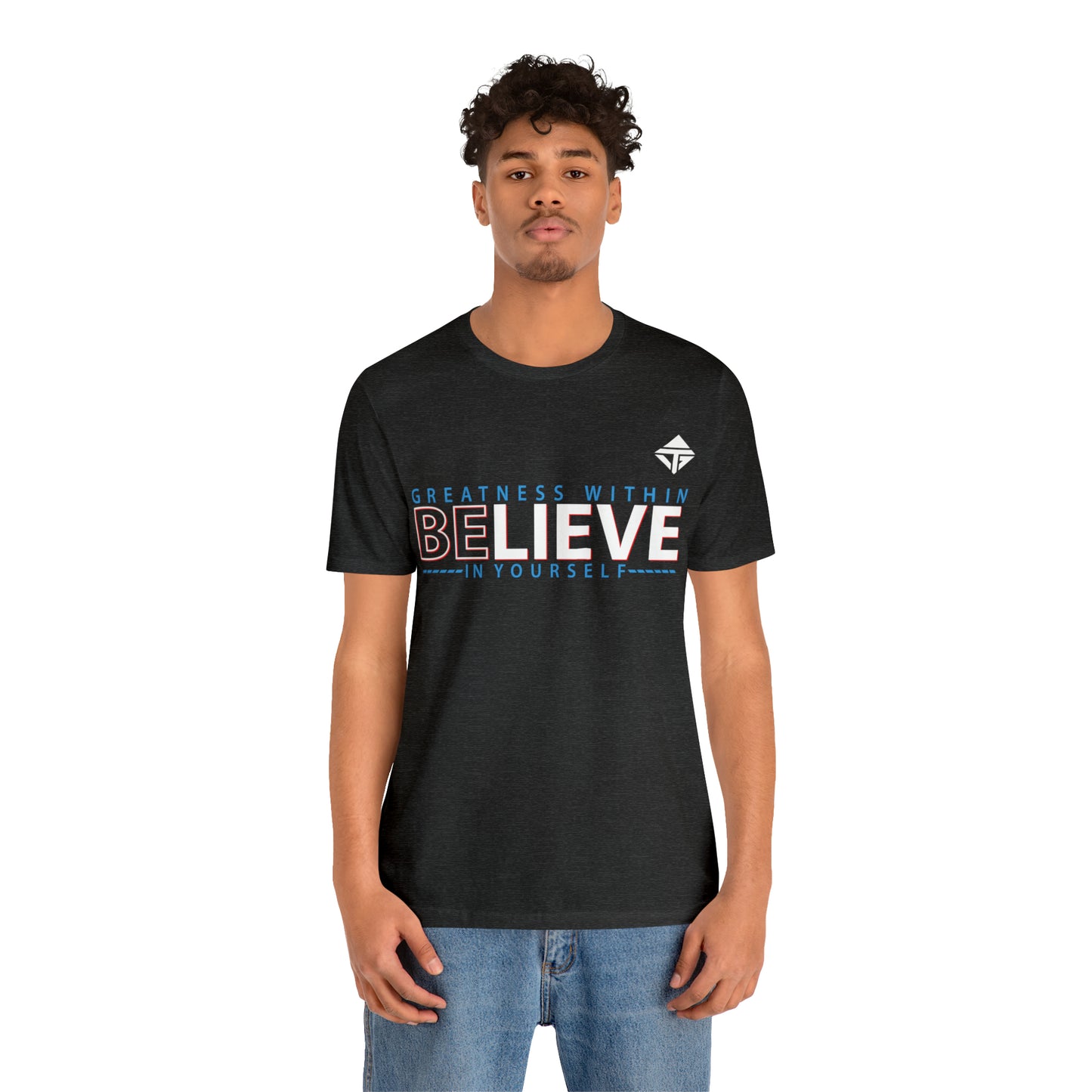 Believe in Yourself Unisex Short Sleeve Tee
