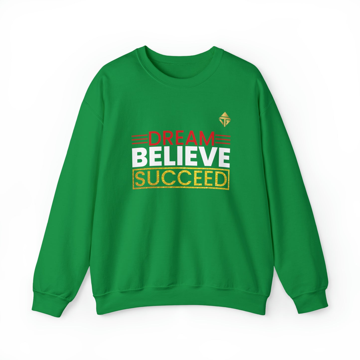 Dream Believe Succeed Unisex Crewneck Sweatshirt