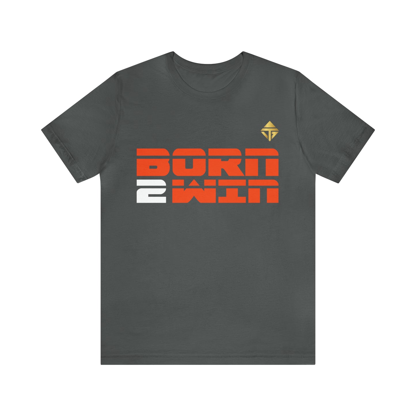 Born 2 Win Short Sleeve Tee