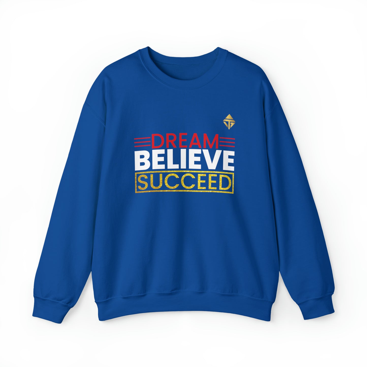 Dream Believe Succeed Unisex Crewneck Sweatshirt