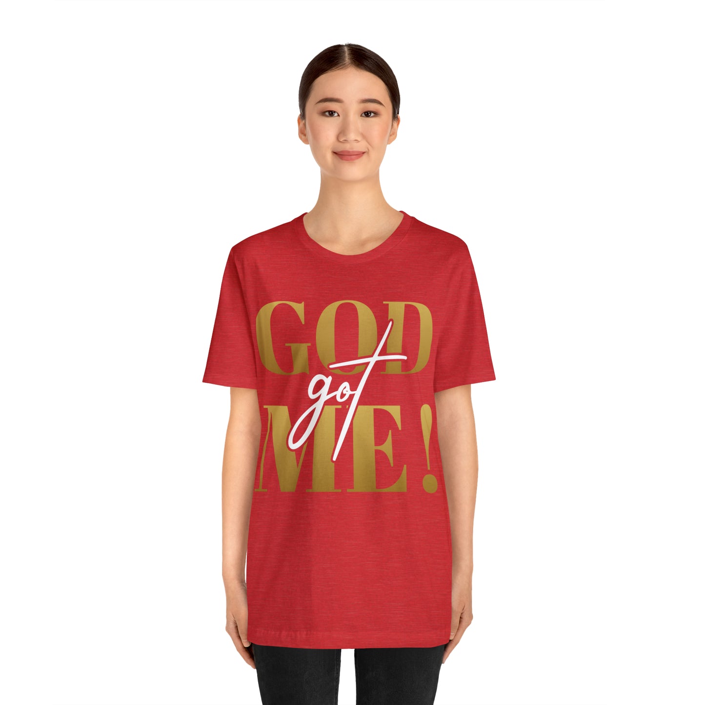 GOD got ME! Unisex Short Sleeve Tee
