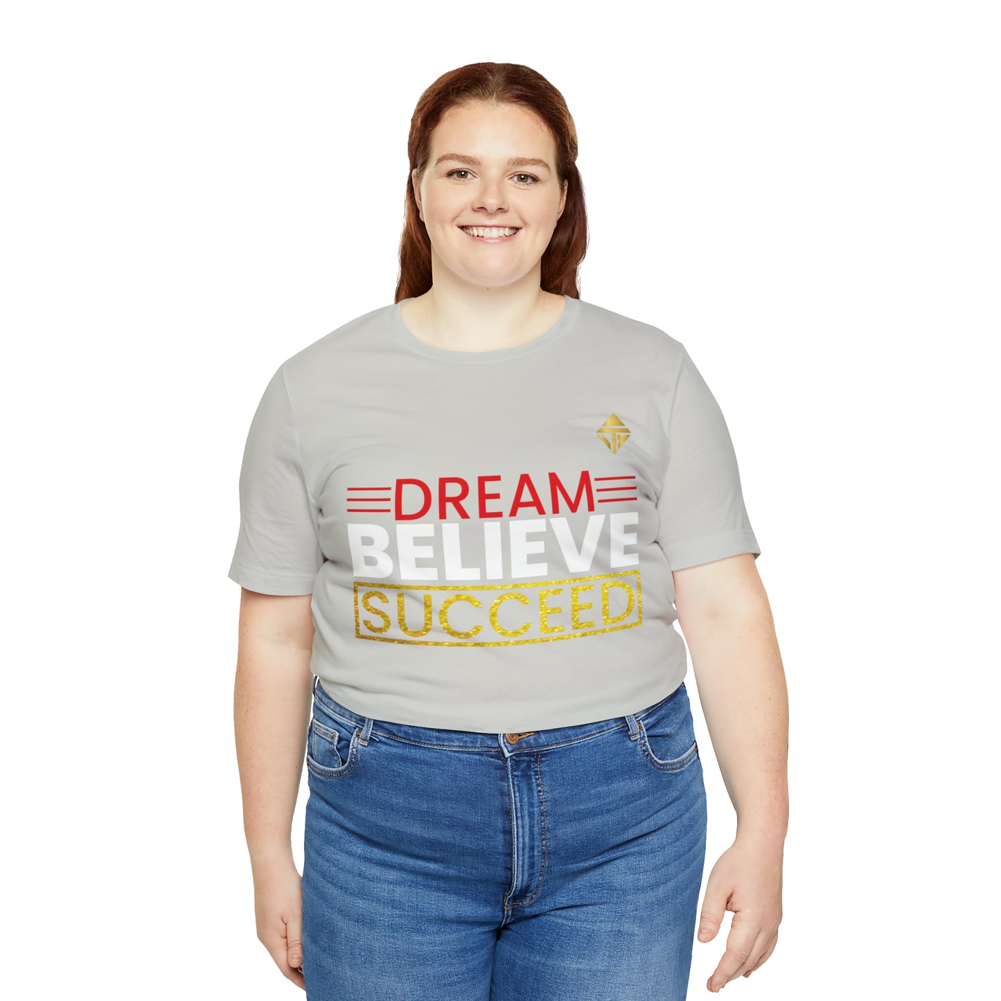 Dream Believe Succeed Short Sleeve Tee