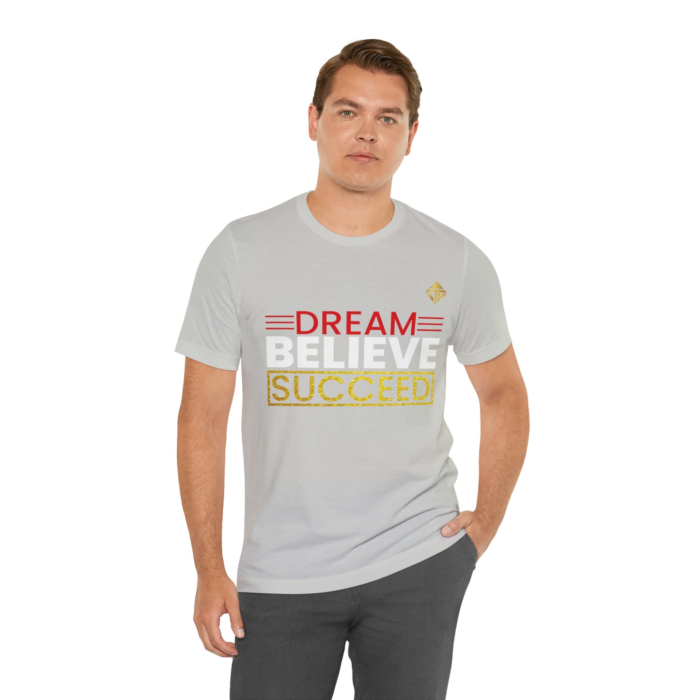 Dream Believe Succeed Short Sleeve Tee