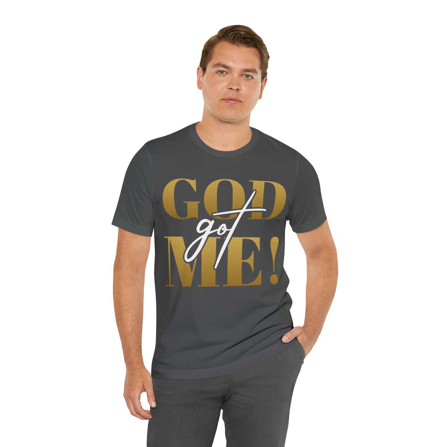 GOD got ME! Unisex Short Sleeve Tee
