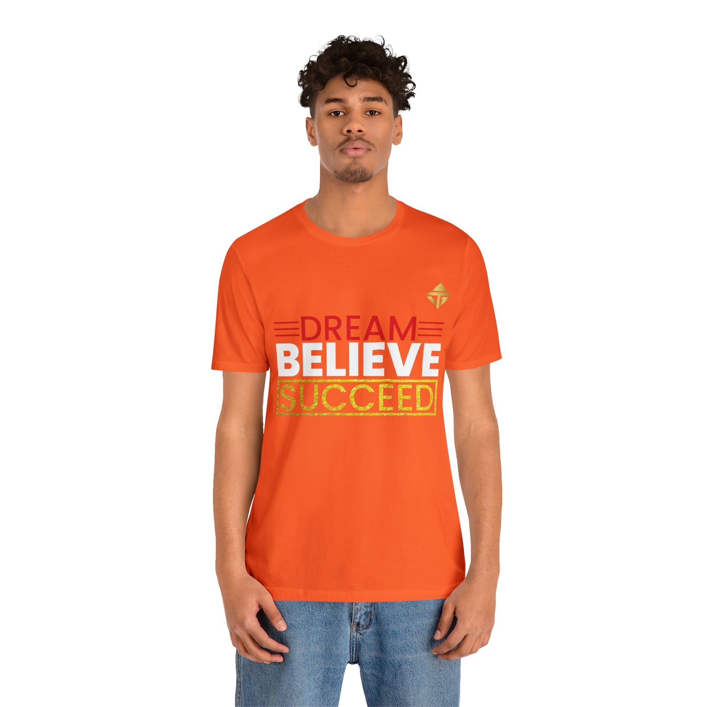 Dream Believe Succeed Short Sleeve Tee