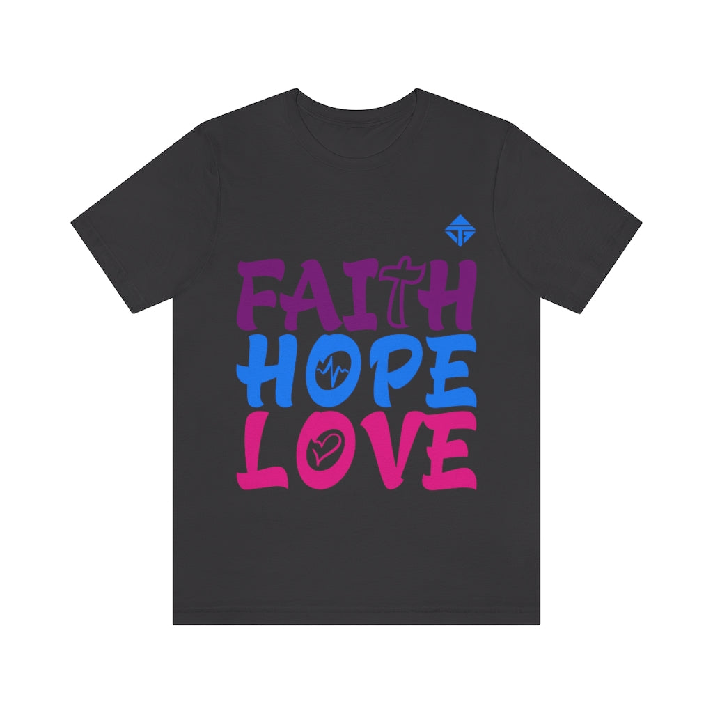 FAITH HOPE LOVE Unisex Short Sleeve Tee